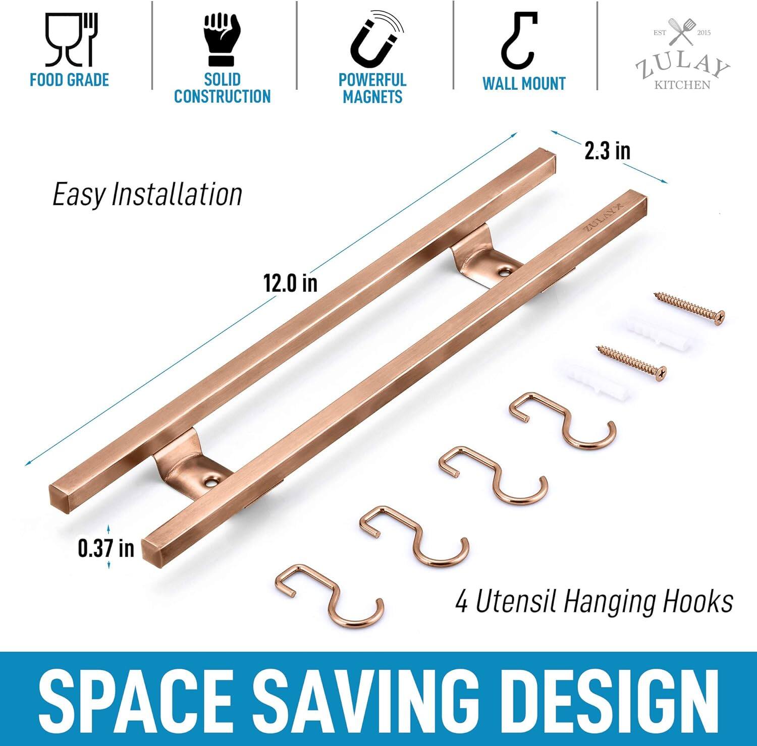 FOOD GRADE SOLID CONSTRUCTION POWERFUL MAGNETS WALL MOUNT

Easy Installation

12.0 in

2.3 in

0.37 in

4 Utensil Hanging Hooks

SPACE SAVING DESIGN