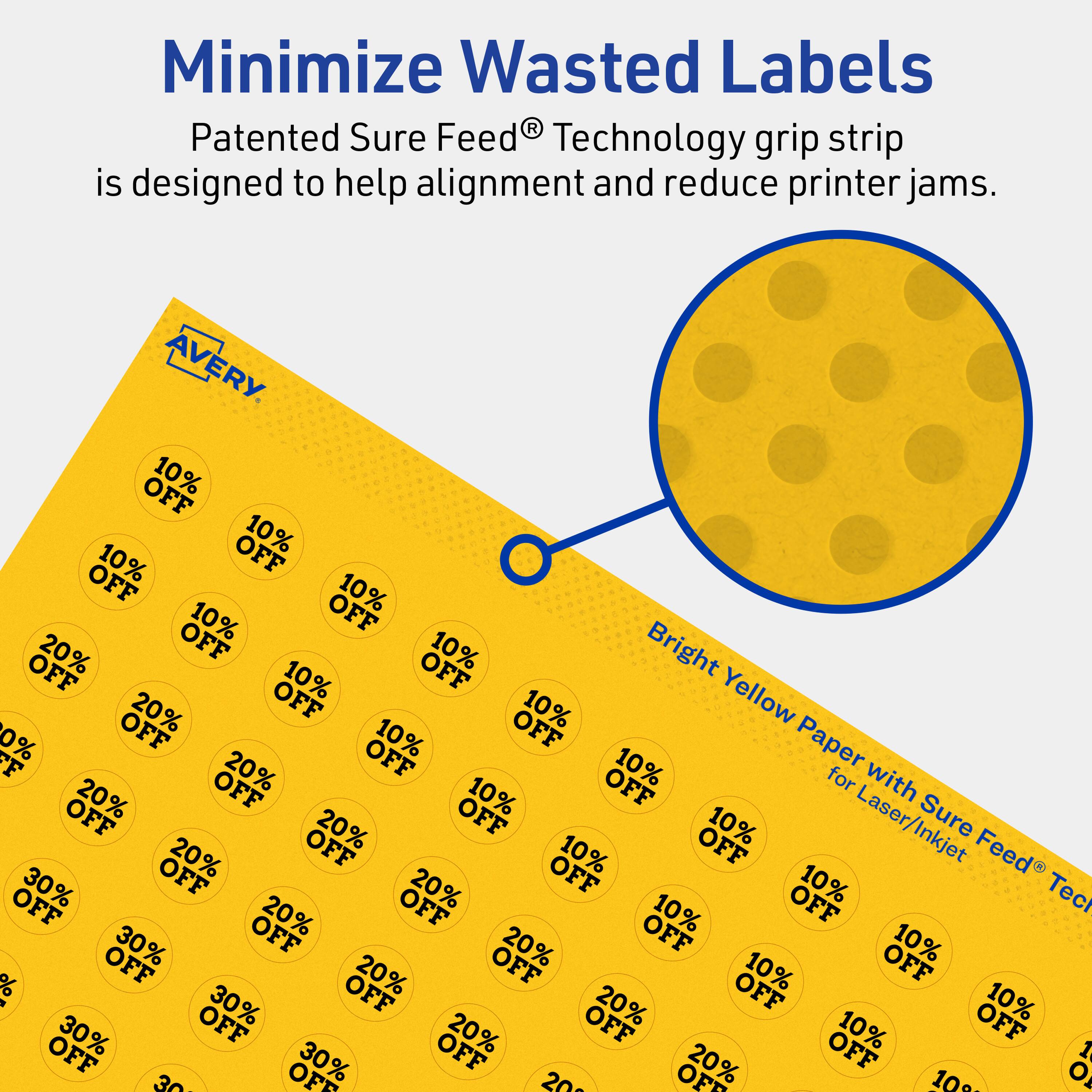 Minimize Wasted Labels

Patented Sure Feed® Technology grip strip is designed to help alignment and reduce printer jams.

AVERY

Bright Yellow Paper with Sure Feed® Technology for Laser/Inkjet

10% OFF
10% OFF
10% OFF
10% OFF
10% OFF
20% OFF
10% OFF
10% OFF
20% OFF
10% OFF
20% OFF
10% OFF
30% OFF
20% OFF
10% OFF
30% OFF
20% OFF
10% OFF
30% OFF
20% OFF
10% OFF
30% OFF
20% OFF
10% OFF
30% OFF
20% OFF
10% OFF
30% OFF
20% OFF
10% OFF
30% OFF
20% OFF
10% OFF
30% OFF
20% OFF
10% OFF
30% OFF
20% OFF
10% OFF
30% OFF
20% OFF
10% OFF
30% OFF