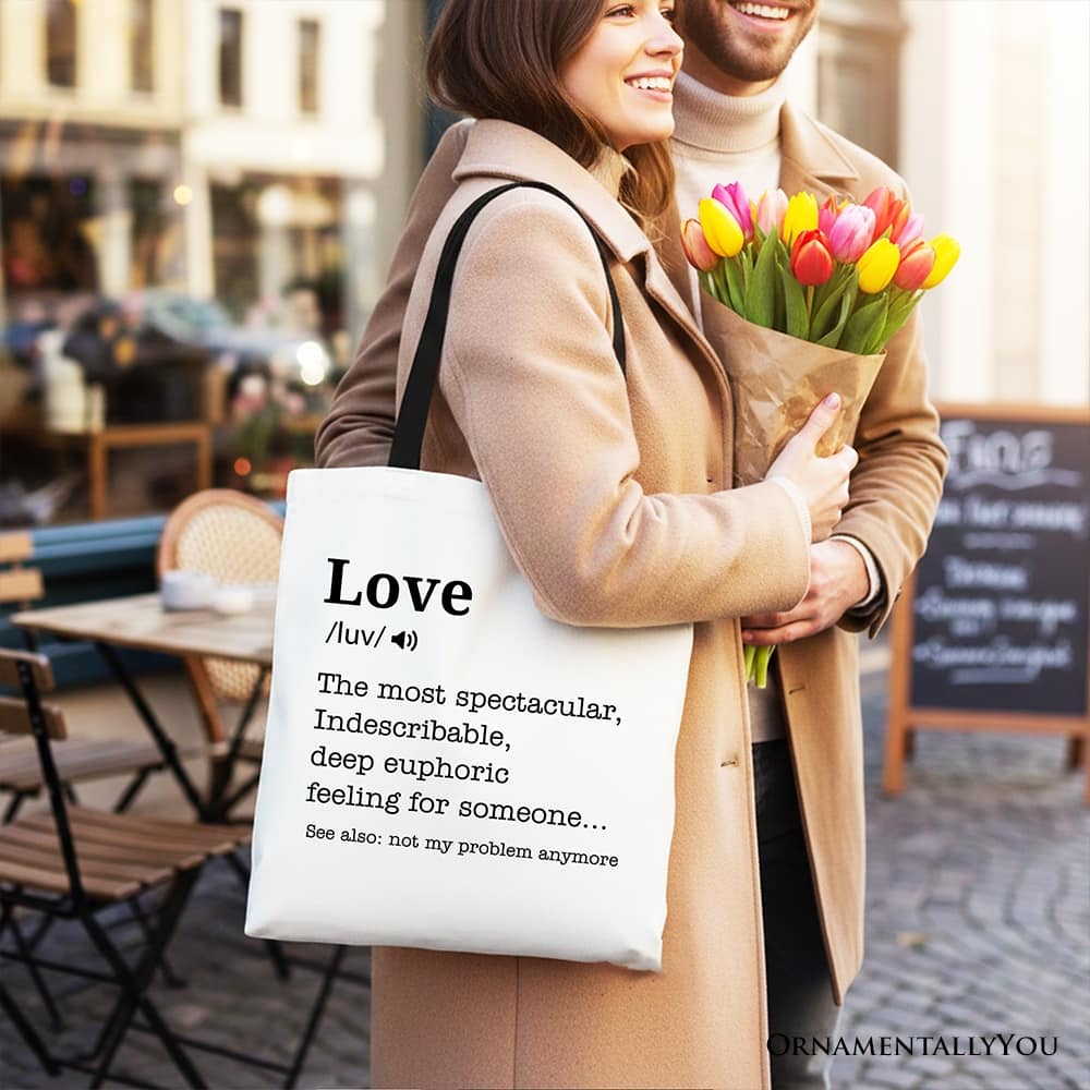 OrnamentallyYou Love Not My Problem Anymore Definition Canvas Tote