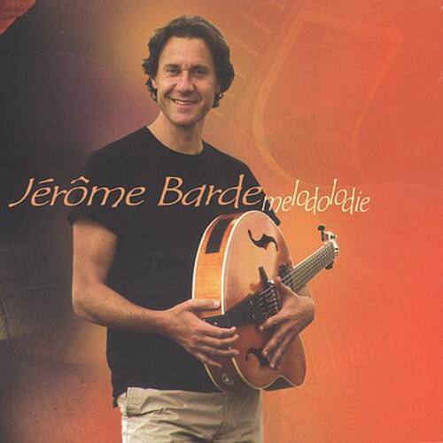 Jerome Barde - Melodolodie   - COMPACT DISCS [CD] price history on PriceWatchPro