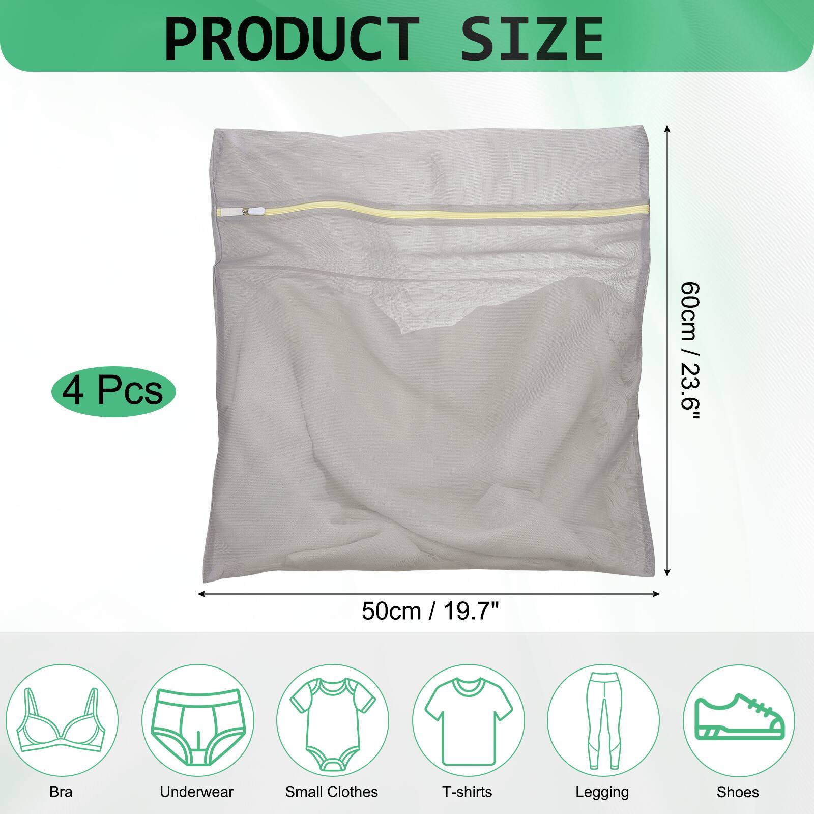 PRODUCT SIZE

4 Pcs

60cm / 23.6"  
50cm / 19.7"

Bra  
Underwear  
Small Clothes  
T-shirts  
Legging  
Shoes