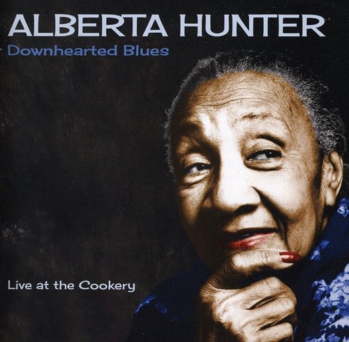 Alberta Hunter - Downhearted Blues   - COMPACT DISCS [CD] price history on PriceWatchPro