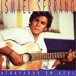Ismael Serrano - Atrapado En Azul 2021 - VINYL LP