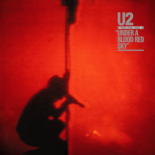 U2  
Live at "Under a Blood Red Sky"