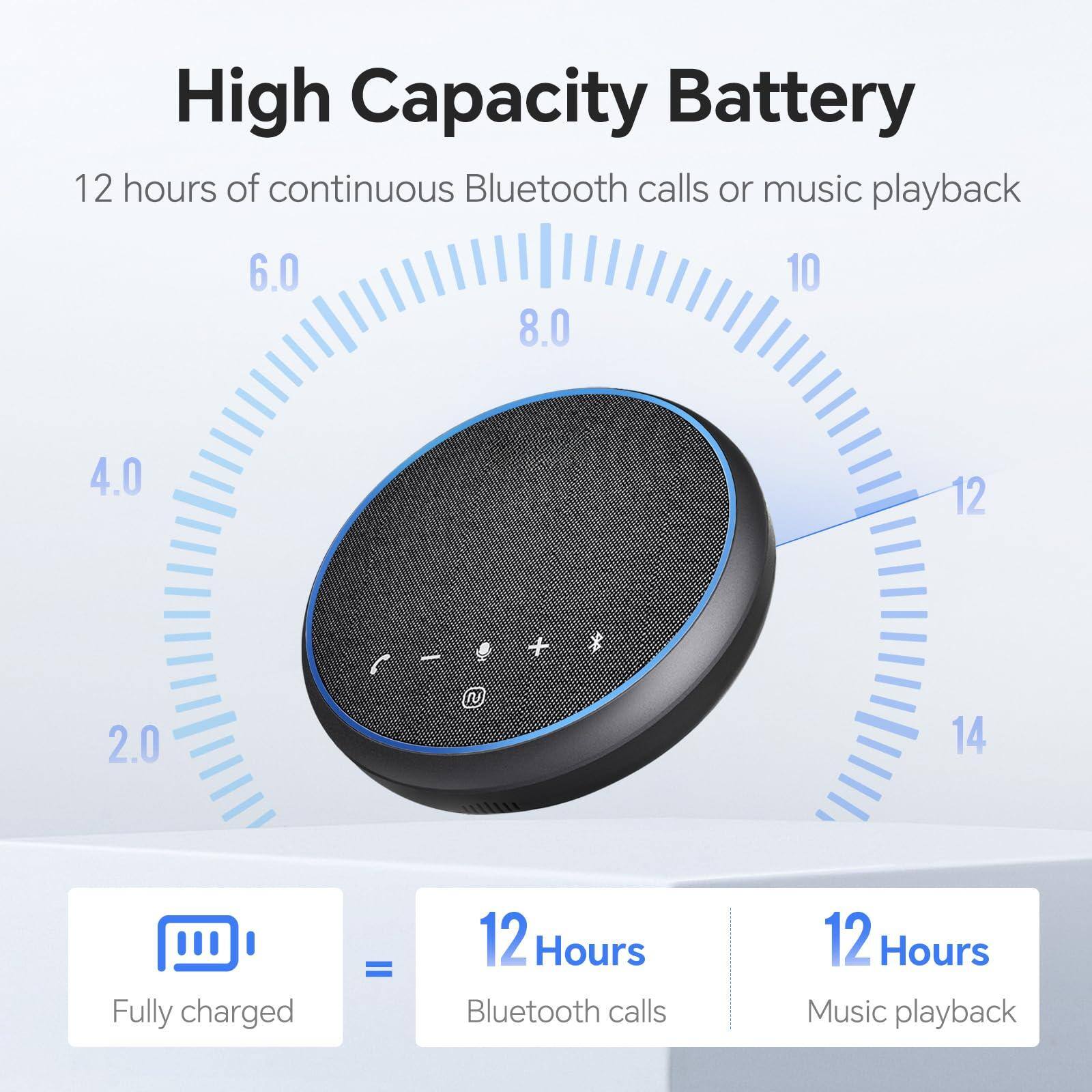 High Capacity Battery

12 hours of continuous Bluetooth calls or music playback

Fully charged = 12 Hours Bluetooth calls
12 Hours Music playback