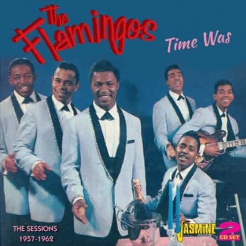 The Flamingos - Time Was: Sessions 1957-62   - COMPACT DISCS [CD] price history on PriceWatchPro
