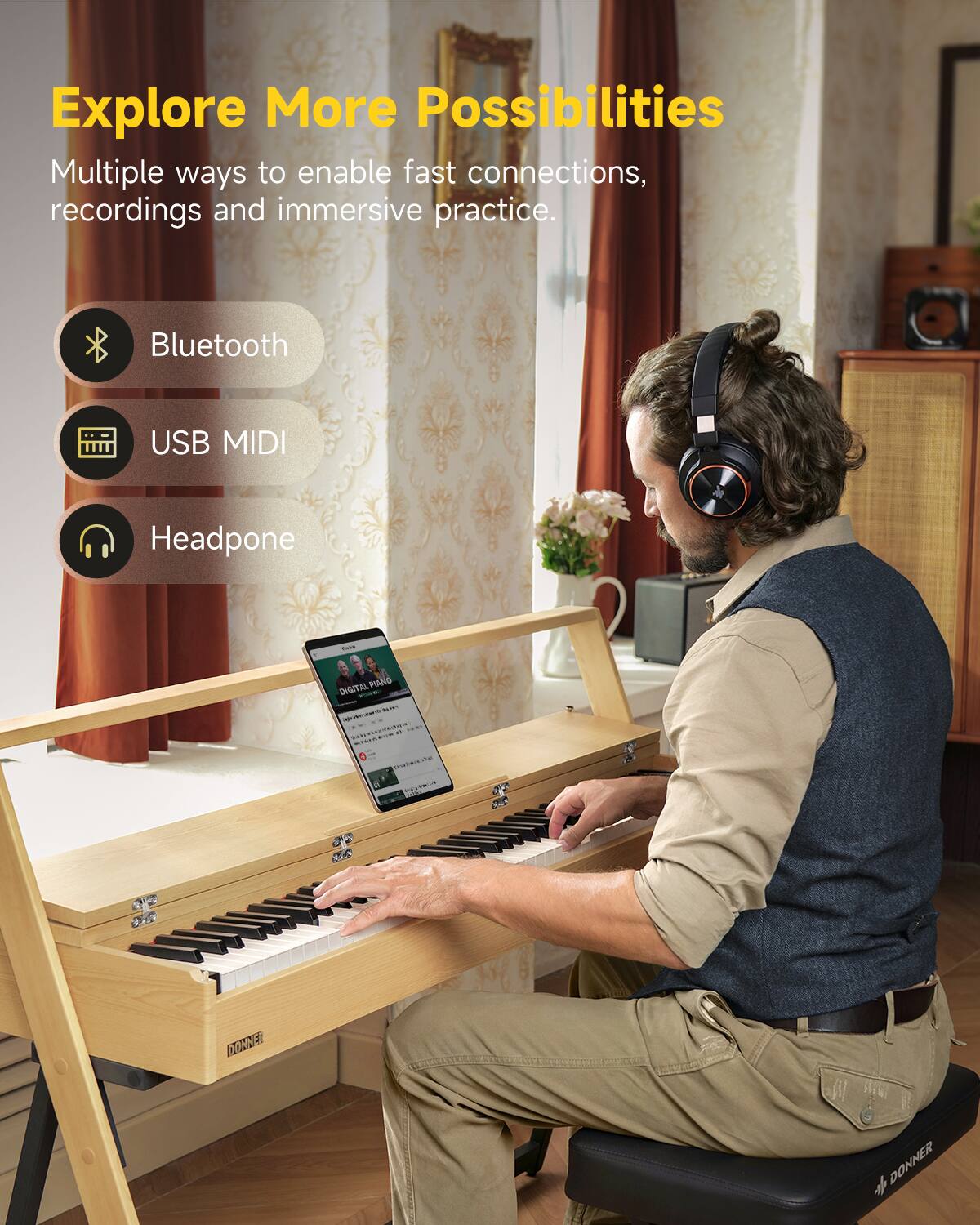 Explore More Possibilities

Multiple ways to enable fast connections, recordings and immersive practice.

Bluetooth
USB MIDI
Headpone