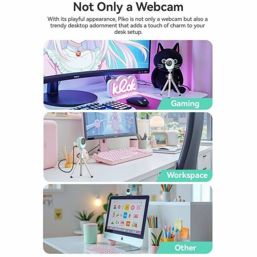 Not Only a Webcam

With its playful appearance, Piko is not only a webcam but also a trendy desktop adornment that adds a touch of charm to your desk setup.

- Gaming
- Workspace
- Other