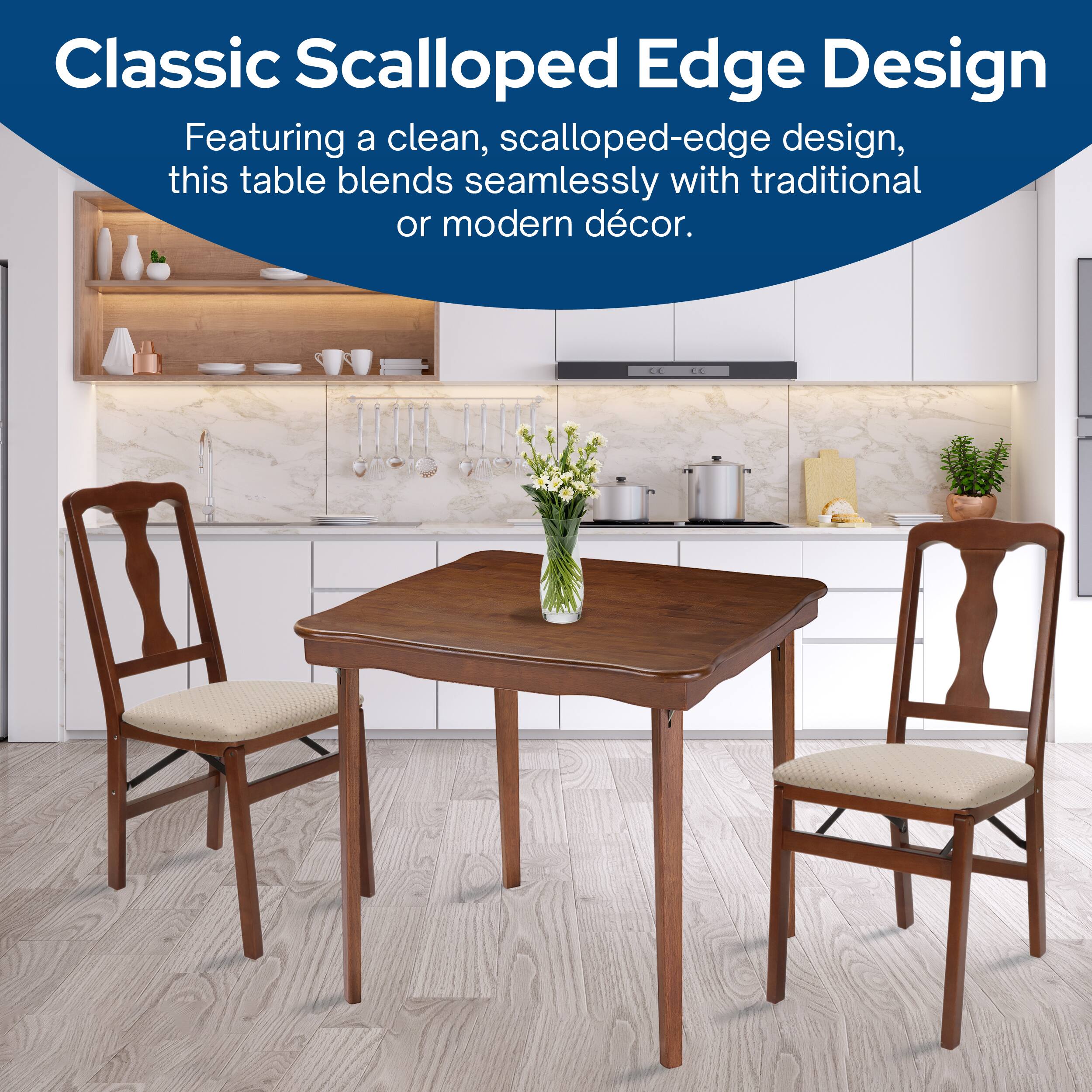 Classic Scalloped Edge Design

Featuring a clean, scalloped-edge design, this table blends seamlessly with traditional or modern décor.
