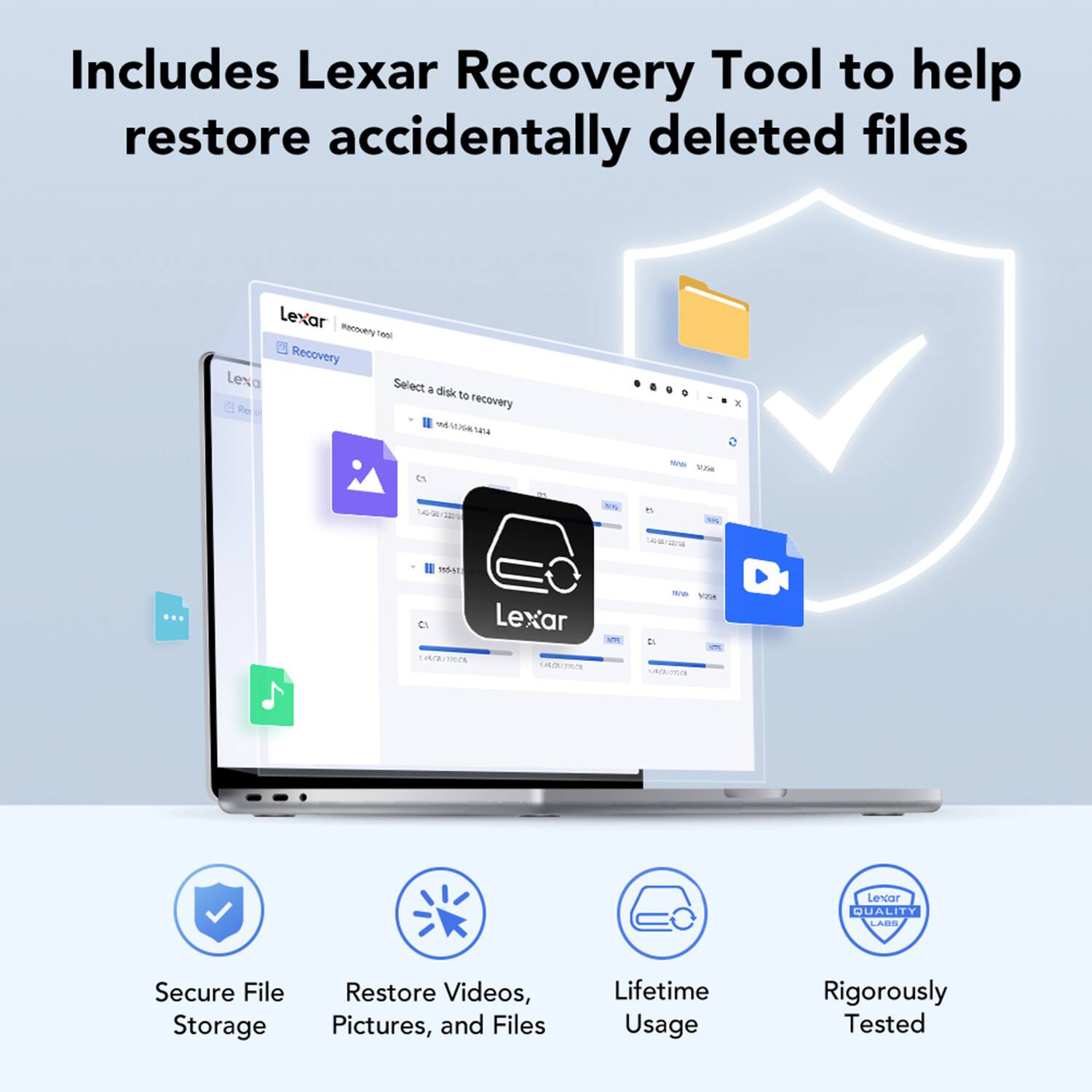 Includes Lexar Recovery Tool to help restore accidentally deleted files

- Secure File Storage
- Restore Videos, Pictures, and Files
- Lifetime Usage
- Rigorously Tested