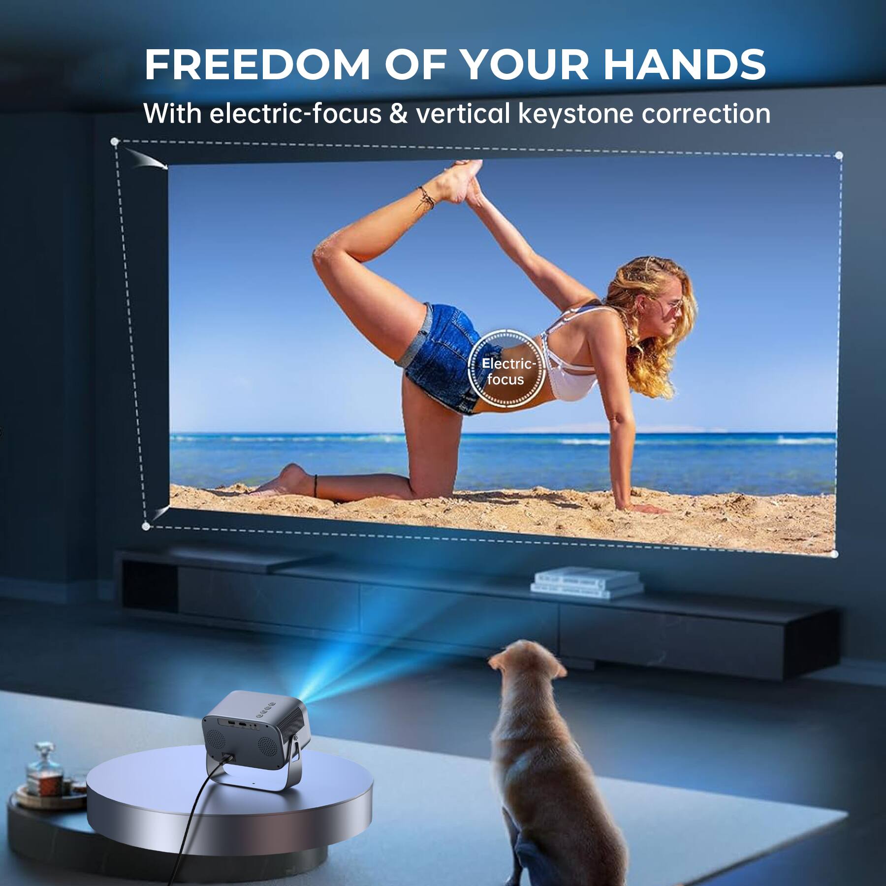 FREEDOM OF YOUR HANDS  
With electric-focus & vertical keystone correction  

Electric-focus