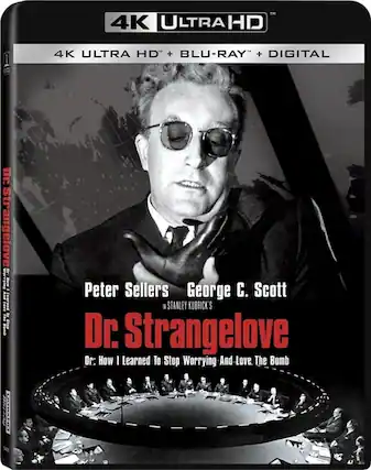 Front. Dr. Strangelove, Or: How I Learned to Stop Worrying and Love the Bomb - 4K Blu-Ray.