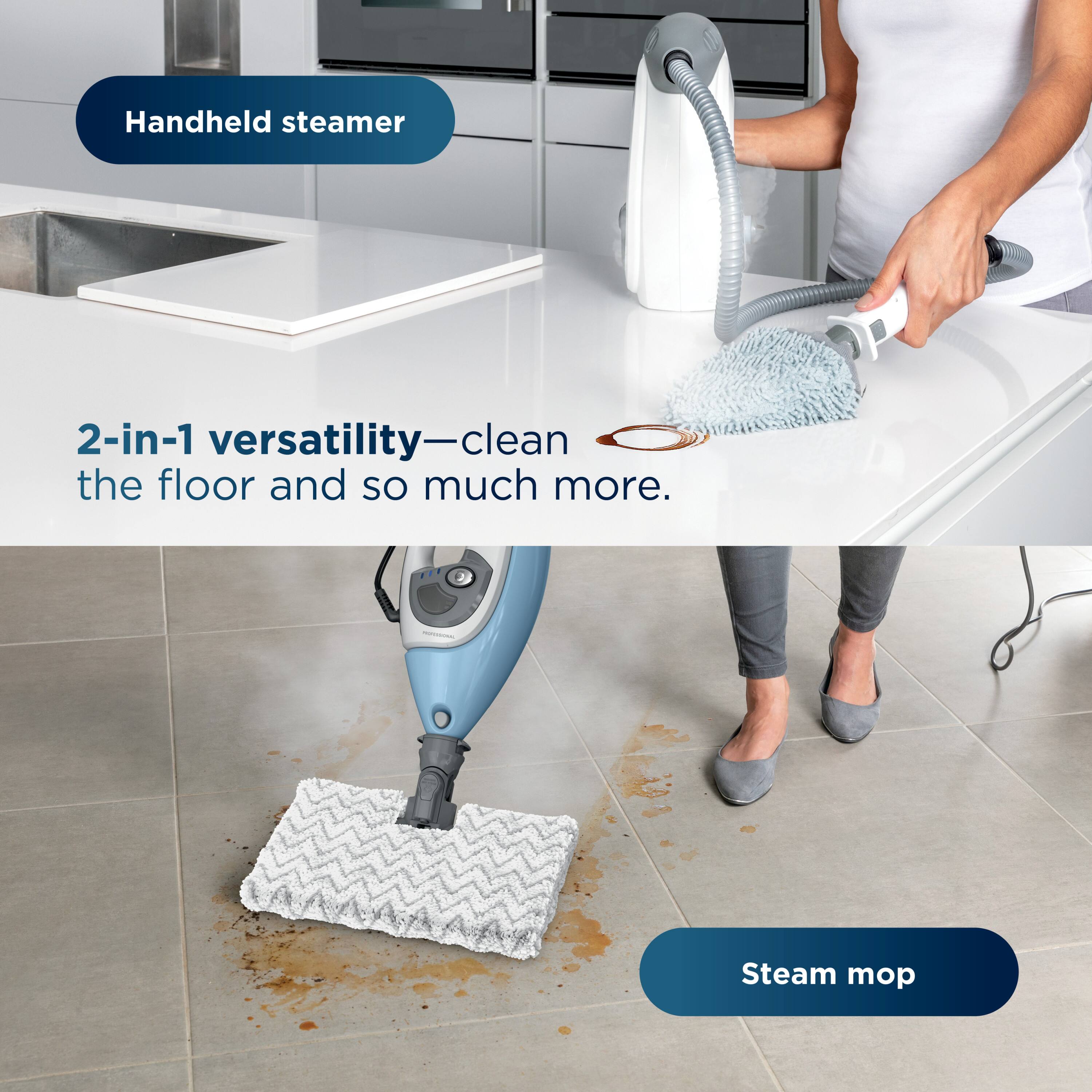 Handheld steamer

2-in-1 versatility—clean the floor and so much more.

Steam mop