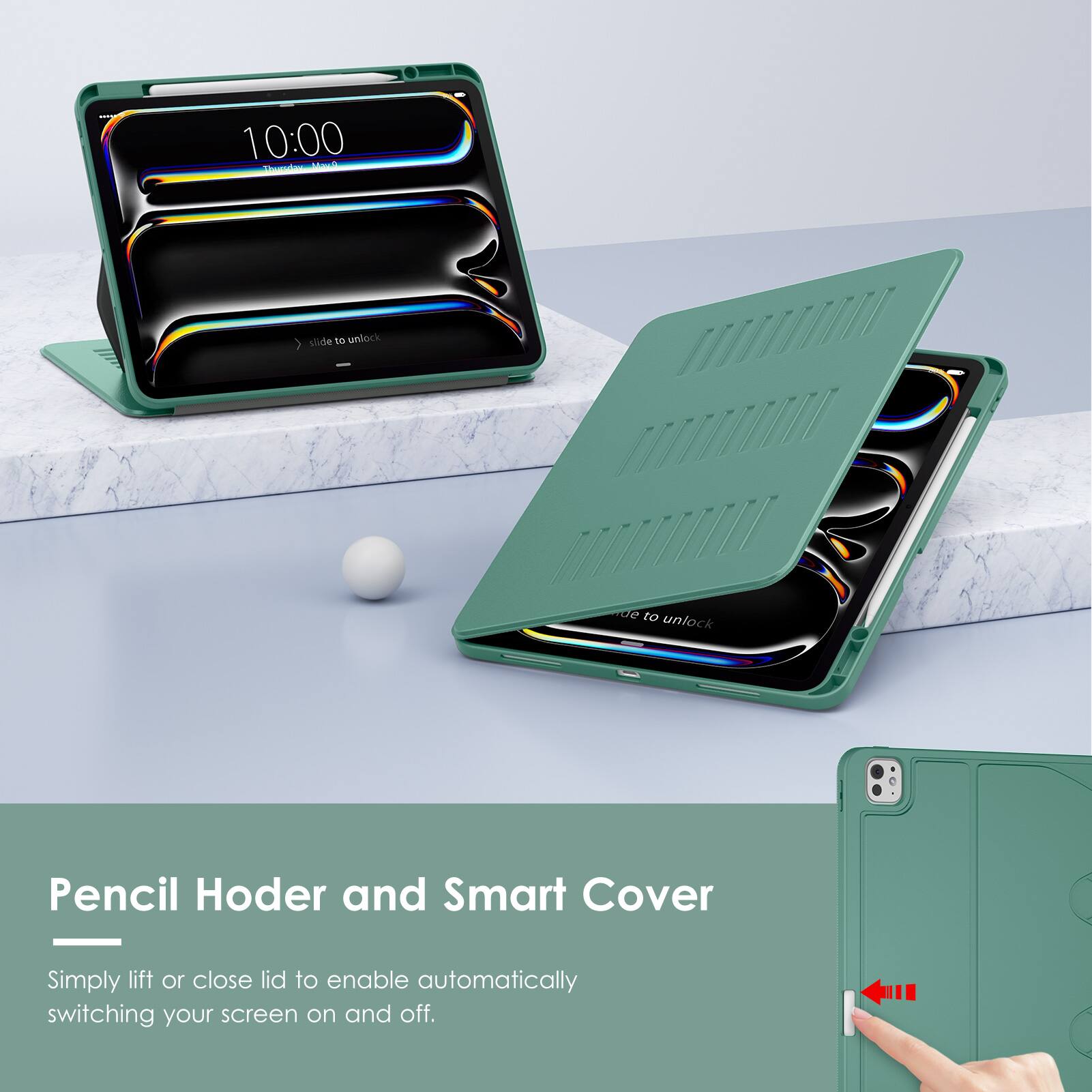 10:00  
Thursday, March 10  

slide to unlock  

Pencil Holder and Smart Cover  

Simply lift or close lid to enable automatically switching your screen on and off.