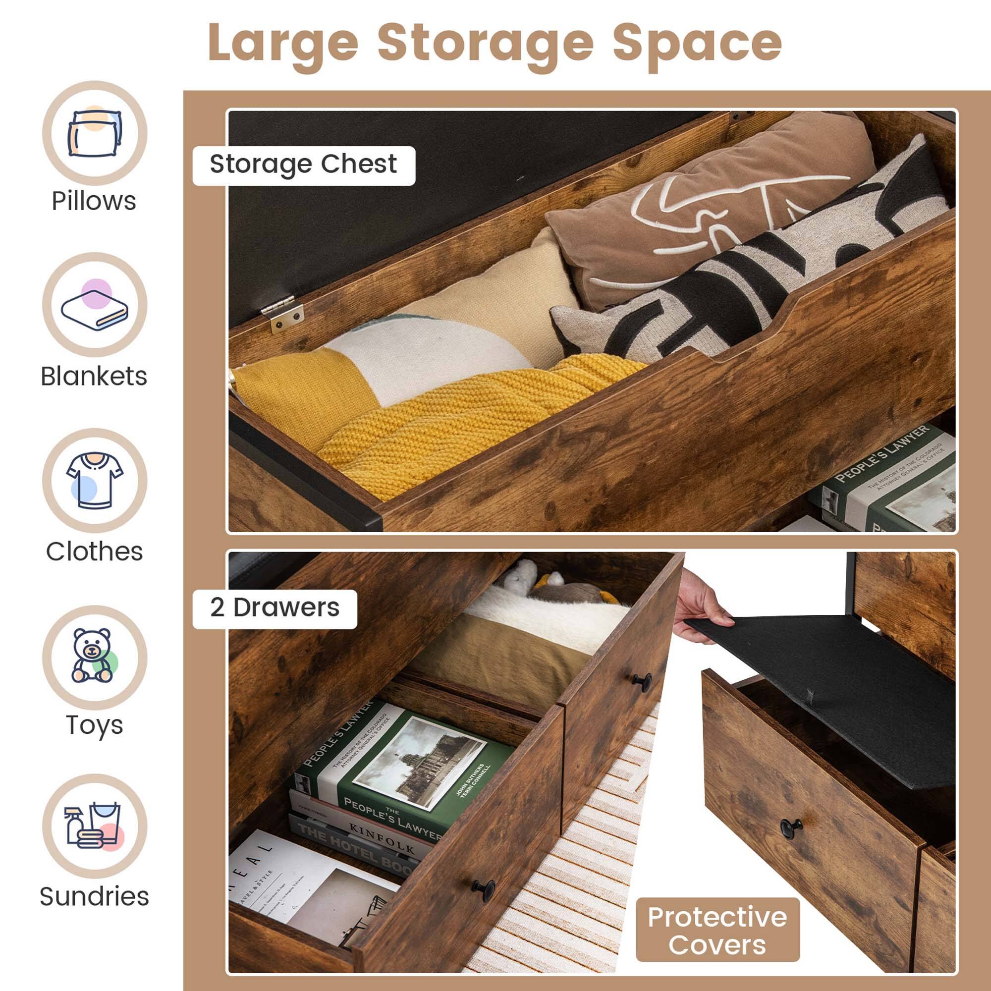 Large Storage Space

Storage Chest
Pillows
Blankets
Clothes
2 Drawers
Toys
Sundries
Protective Covers