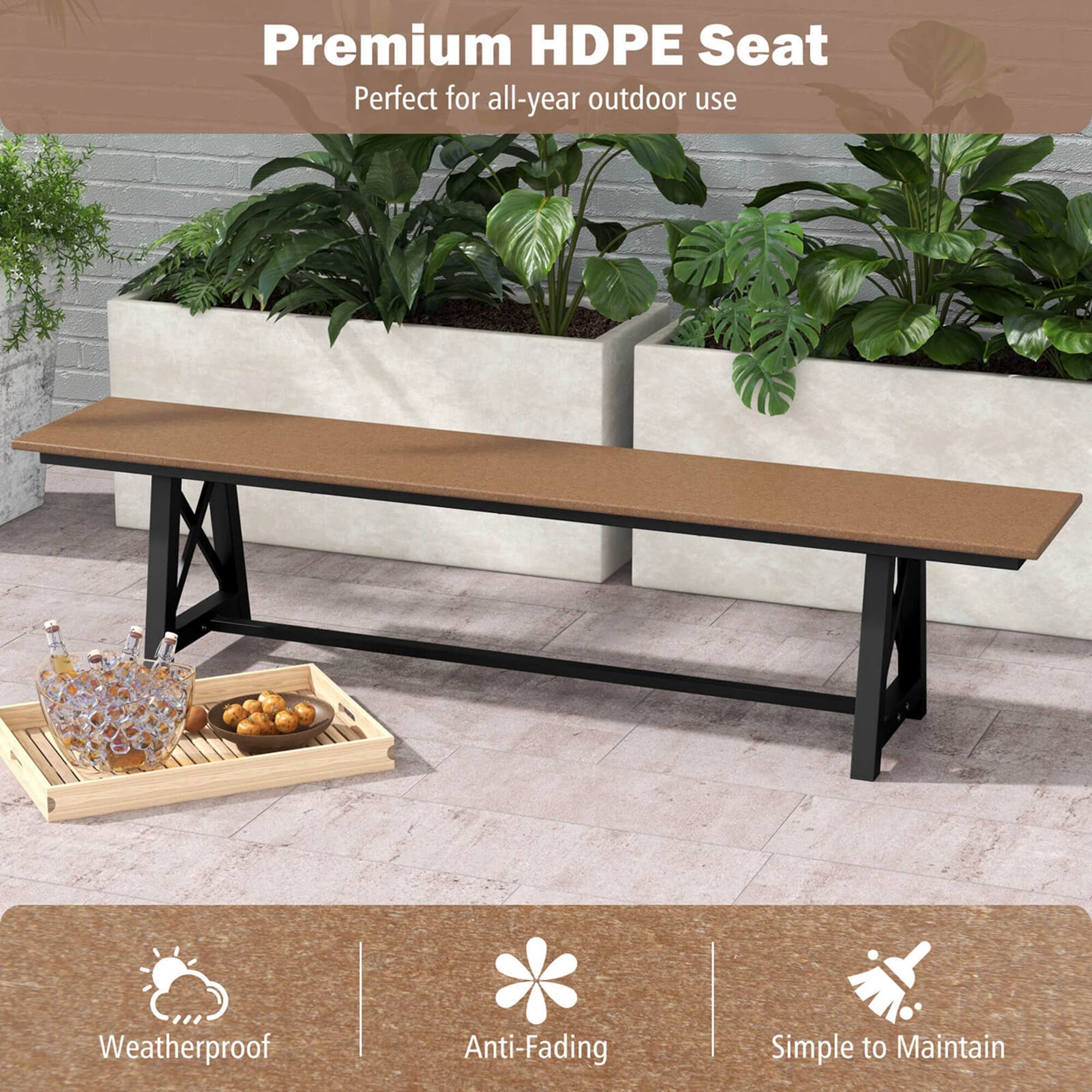 Premium HDPE Seat Perfect for all-year outdoor use Weatherproof Anti-Fading Simple to Maintain