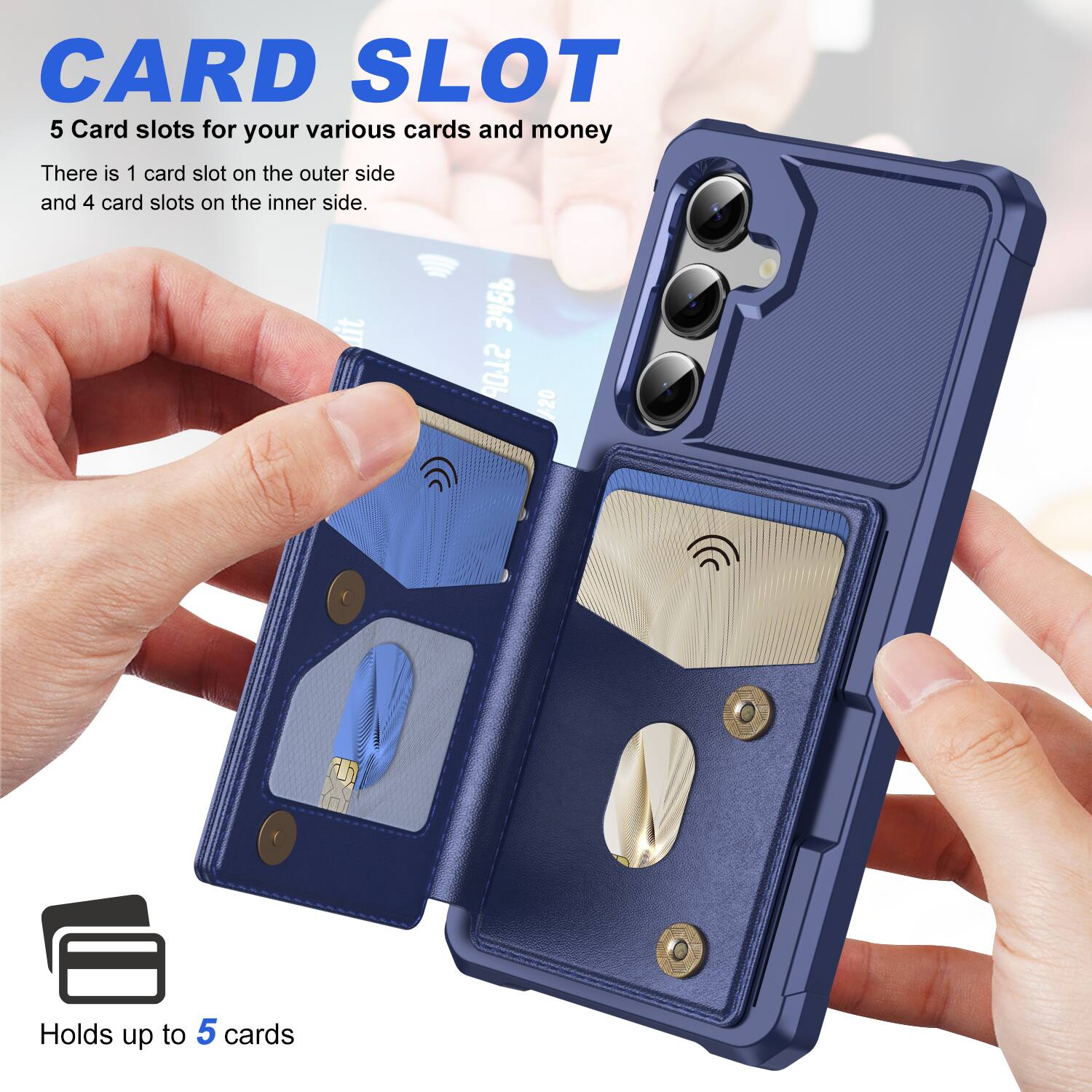 CARD SLOT  
5 Card slots for your various cards and money  
There is 1 card slot on the outer side and 4 card slots on the inner side.  
Holds up to 5 cards