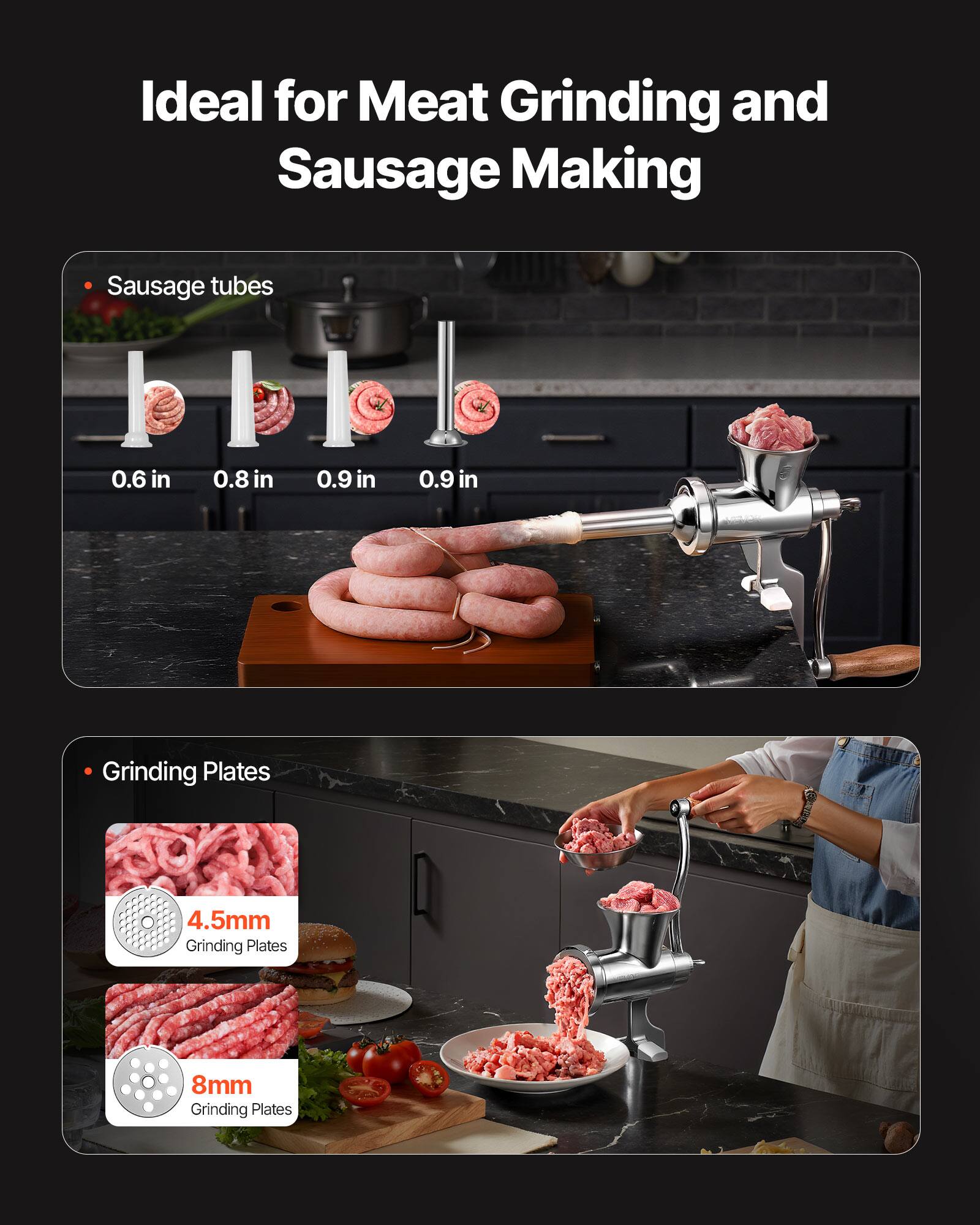 Ideal for Meat Grinding and Sausage Making

- Sausage tubes
  - 0.6 in
  - 0.8 in
  - 0.9 in
  - 0.9 in

- Grinding Plates
  - 4.5mm Grinding Plates
  - 8mm Grinding Plates