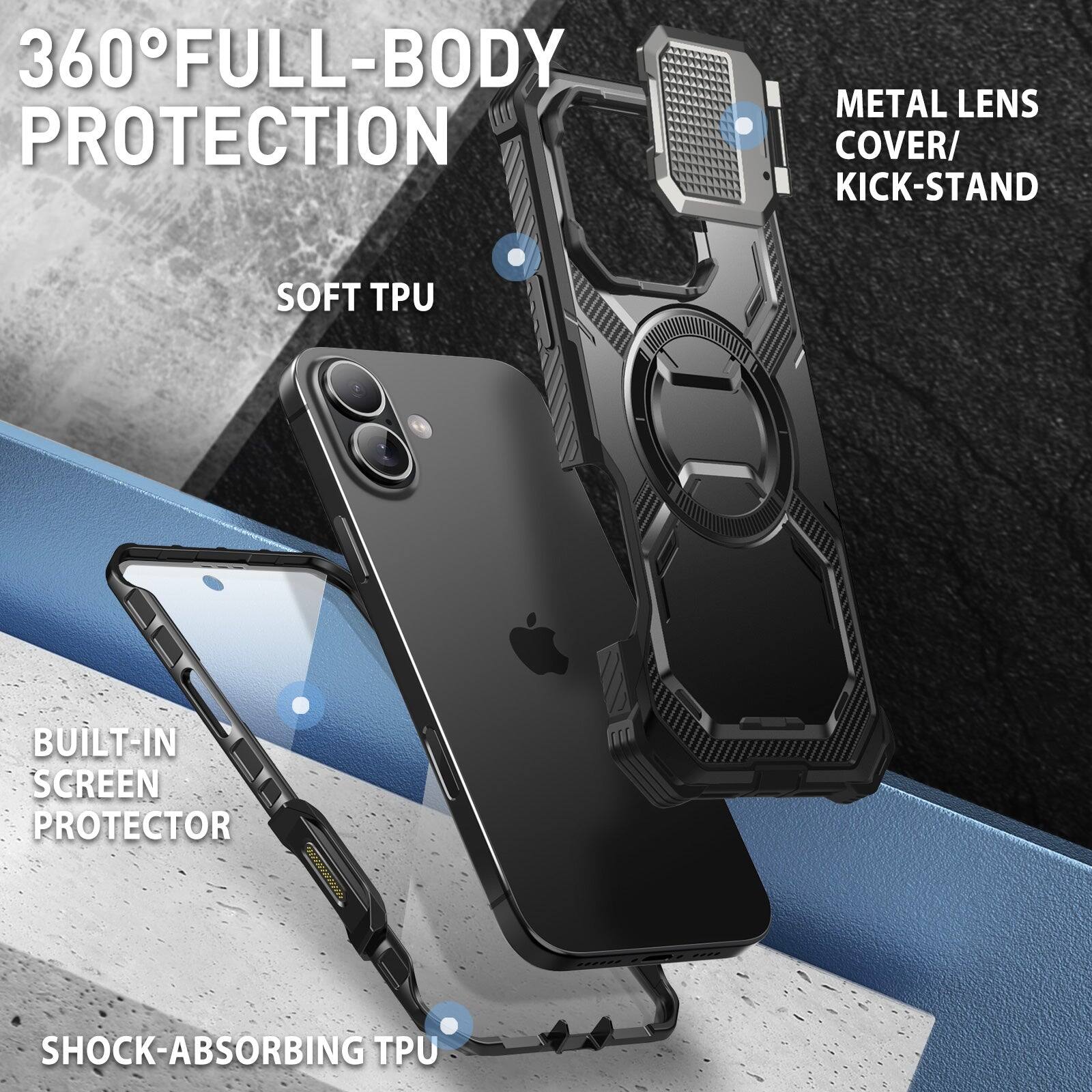 360° FULL-BODY PROTECTION

- METAL LENS COVER/KICK-STAND
- SOFT TPU
- BUILT-IN SCREEN PROTECTOR
- SHOCK-ABSORBING TPU