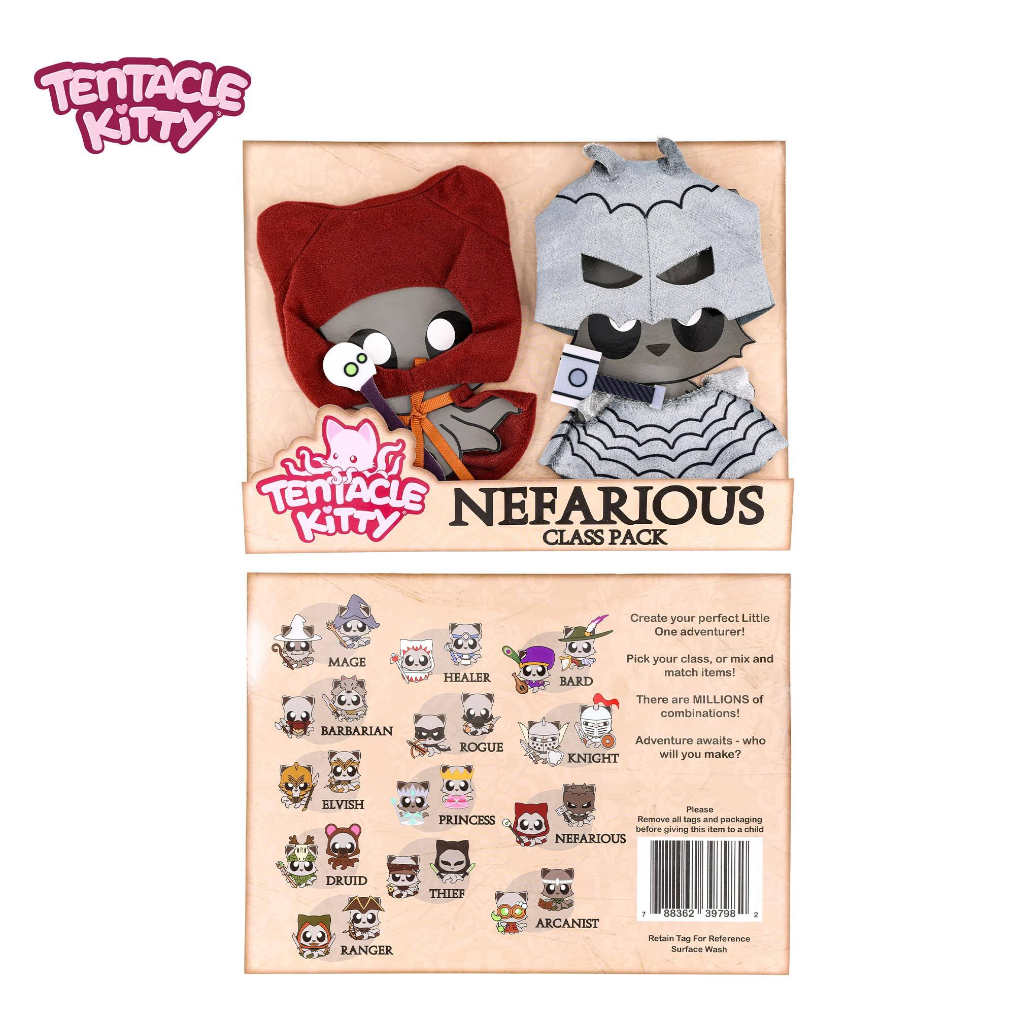 TENTACLE KITTY  
NEFARIOUS CLASS PACK  

Create your perfect Little One adventurer!  
MAGE BARBARIAN HEALER ROGUE BARD  
Pick your class, or mix and match items!  
There are MILLIONS of combinations!  
Adventure awaits - who will you make?  
ELVISH PRINCESS  

Please Remove - Tags and packaging before giving this item to a child  

NEFARIOUS DRUID THIEF RANGER ARCANIST  

1 8R362 29798  
Retain Tag For Reference  
Surface Wash