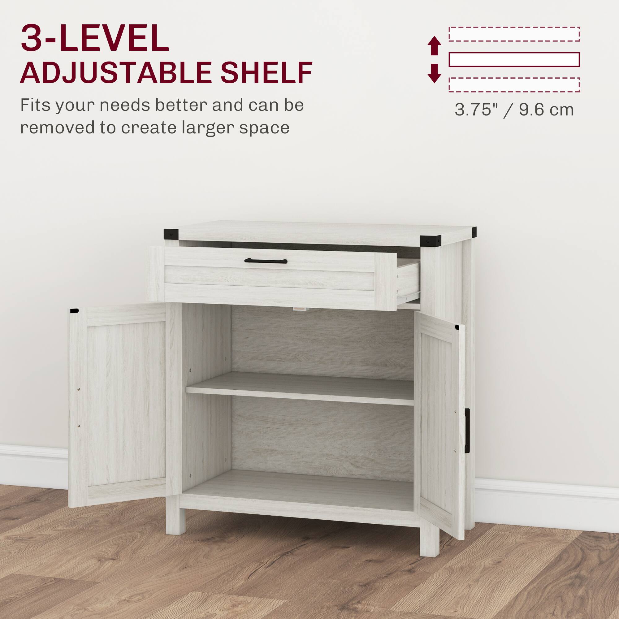 3-LEVEL ADJUSTABLE SHELF
Fits your needs better and can be removed to create larger space
3.75" / 9.6 cm