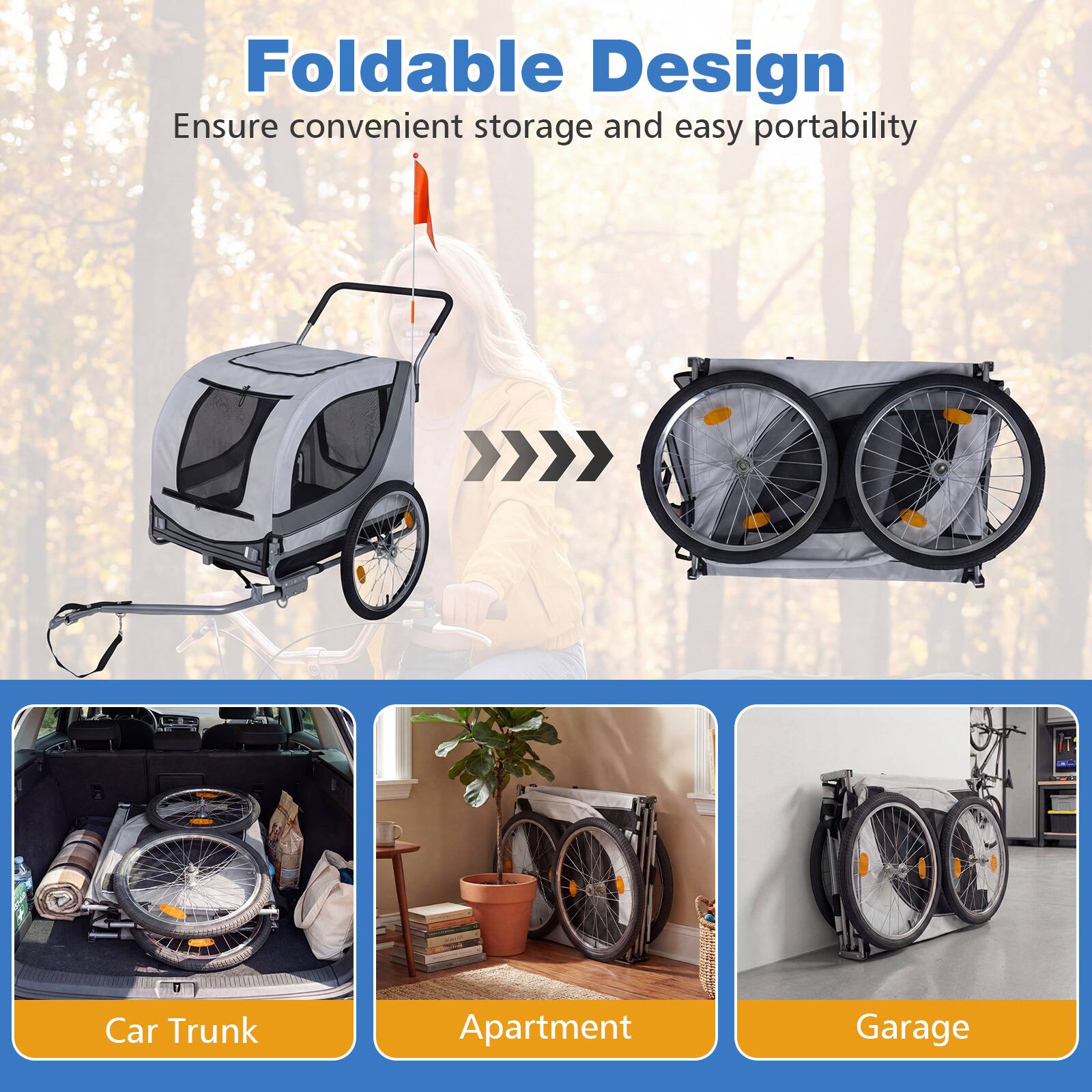 Foldable Design  
Ensure convenient storage and easy portability  

Car Trunk  
Apartment  
Garage
