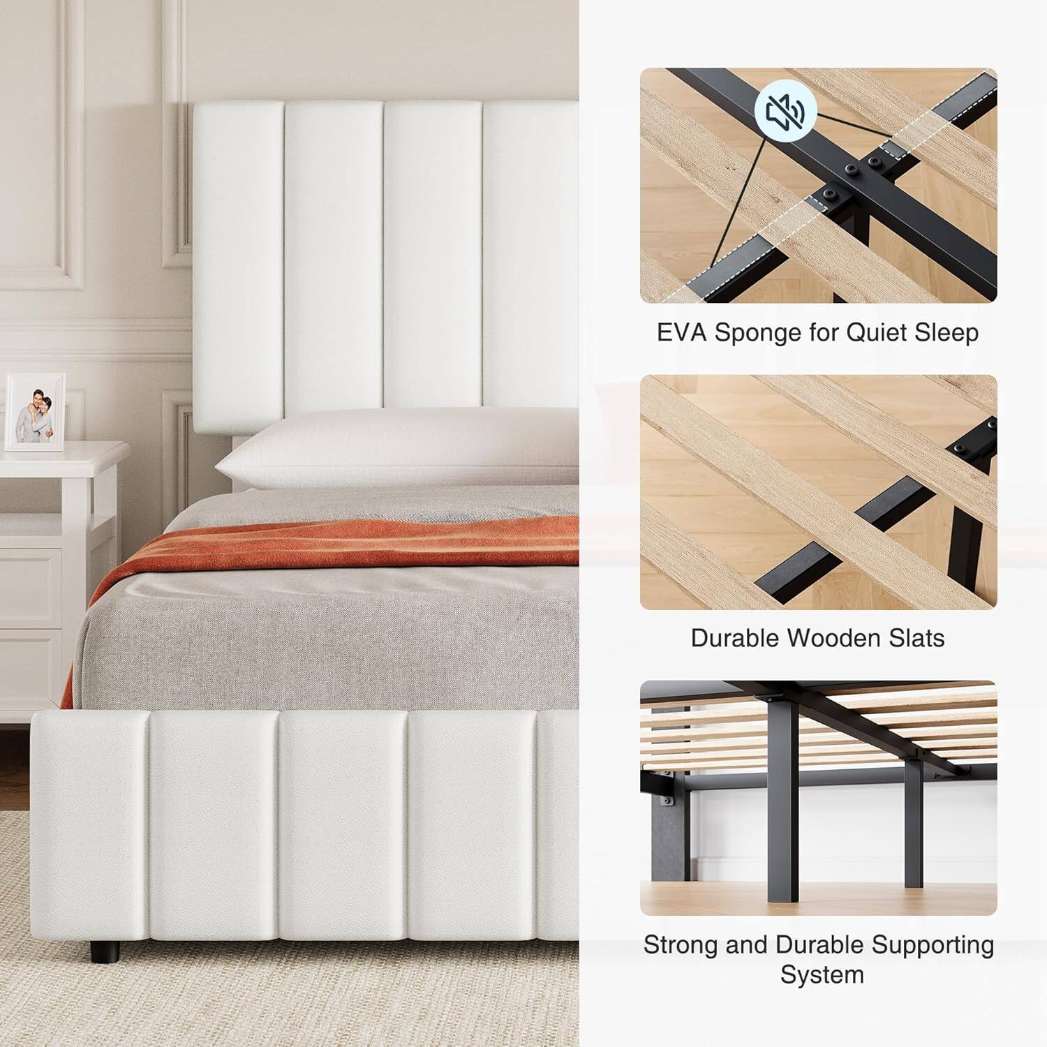EVA Sponge for Quiet Sleep  
Durable Wooden Slats  
Strong and Durable Supporting System