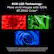 RGB LED Technology: More vivid images with 100% BT.2020 Color*
"100% of BT2020 Color" is based on typical achievement of 100% of the BT2020 Color Ratio. Actual results may vary slightly due to differences in the test environment, standards, and equipment, as well as other factors such as reasonable production batch variations.