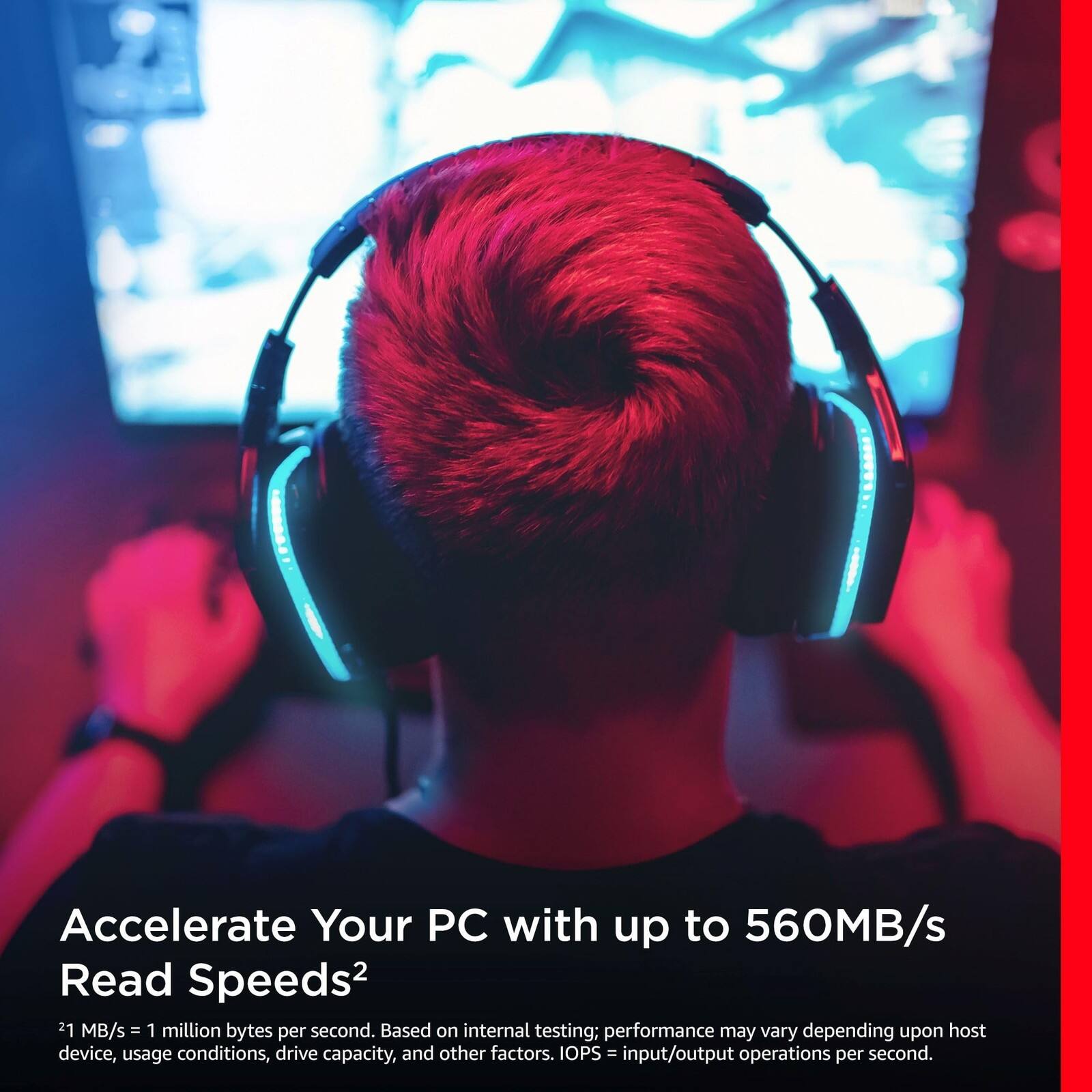 Accelerate Your PC with up to 560MB/s Read Speeds²

2 1 MB/s = 1 million bytes per second. Based on internal testing; performance may vary depending upon host device, usage conditions, drive capacity, and other factors. IOPS = input/output operations per second.
