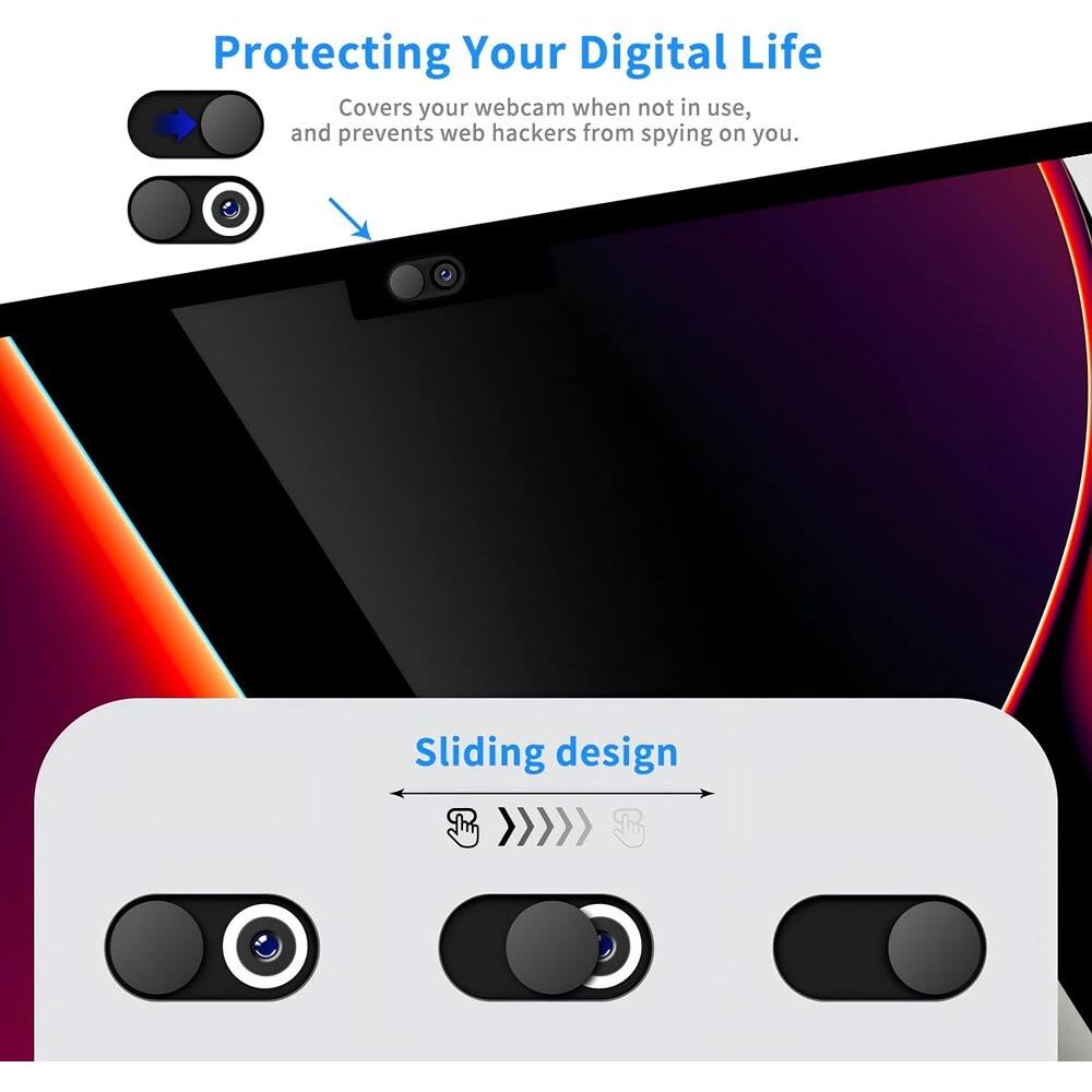 Protecting Your Digital Life  
Covers your webcam when not in use, and prevents web hackers from spying on you.  

Sliding design