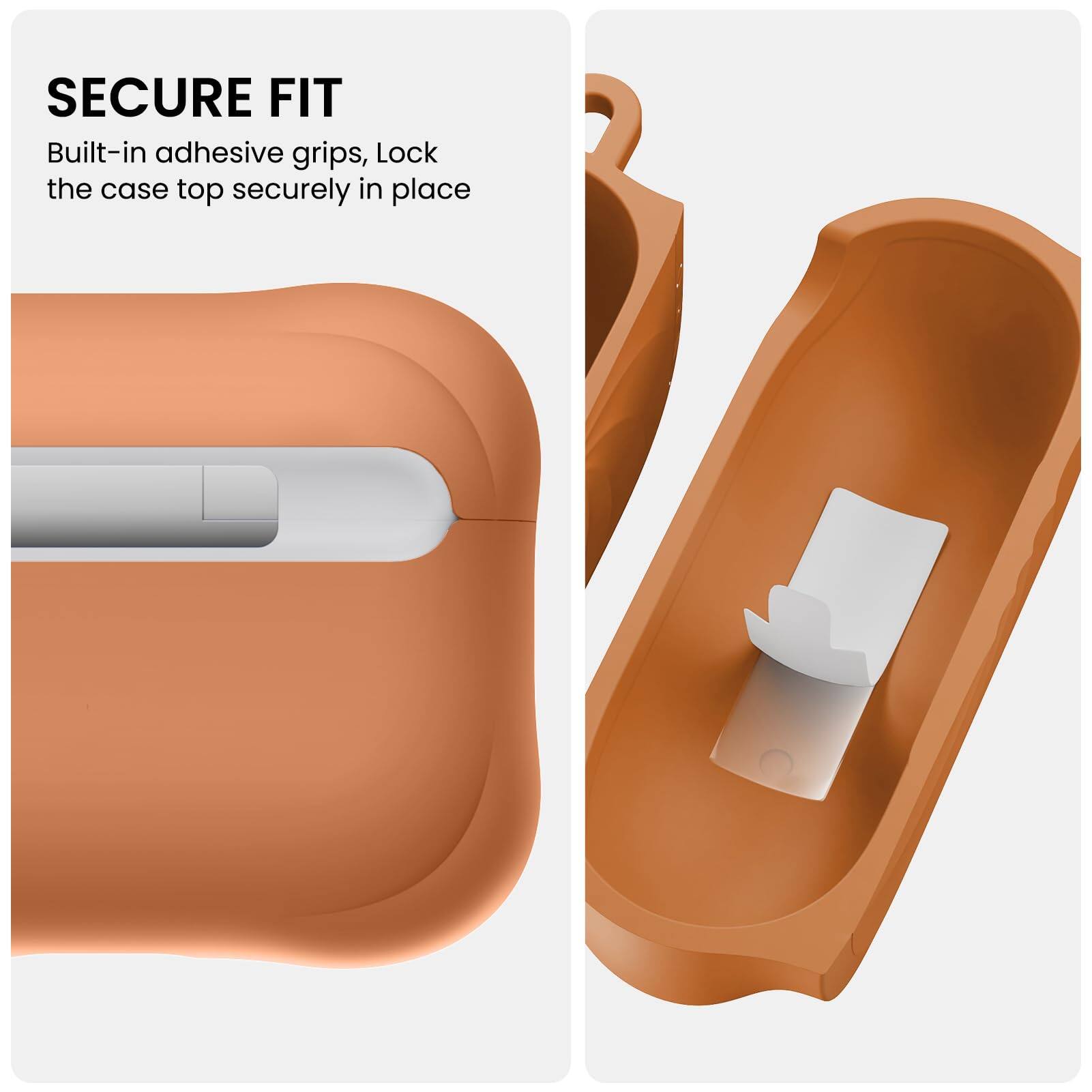 SECURE FIT  
Built-in adhesive grips, lock the case top securely in place
