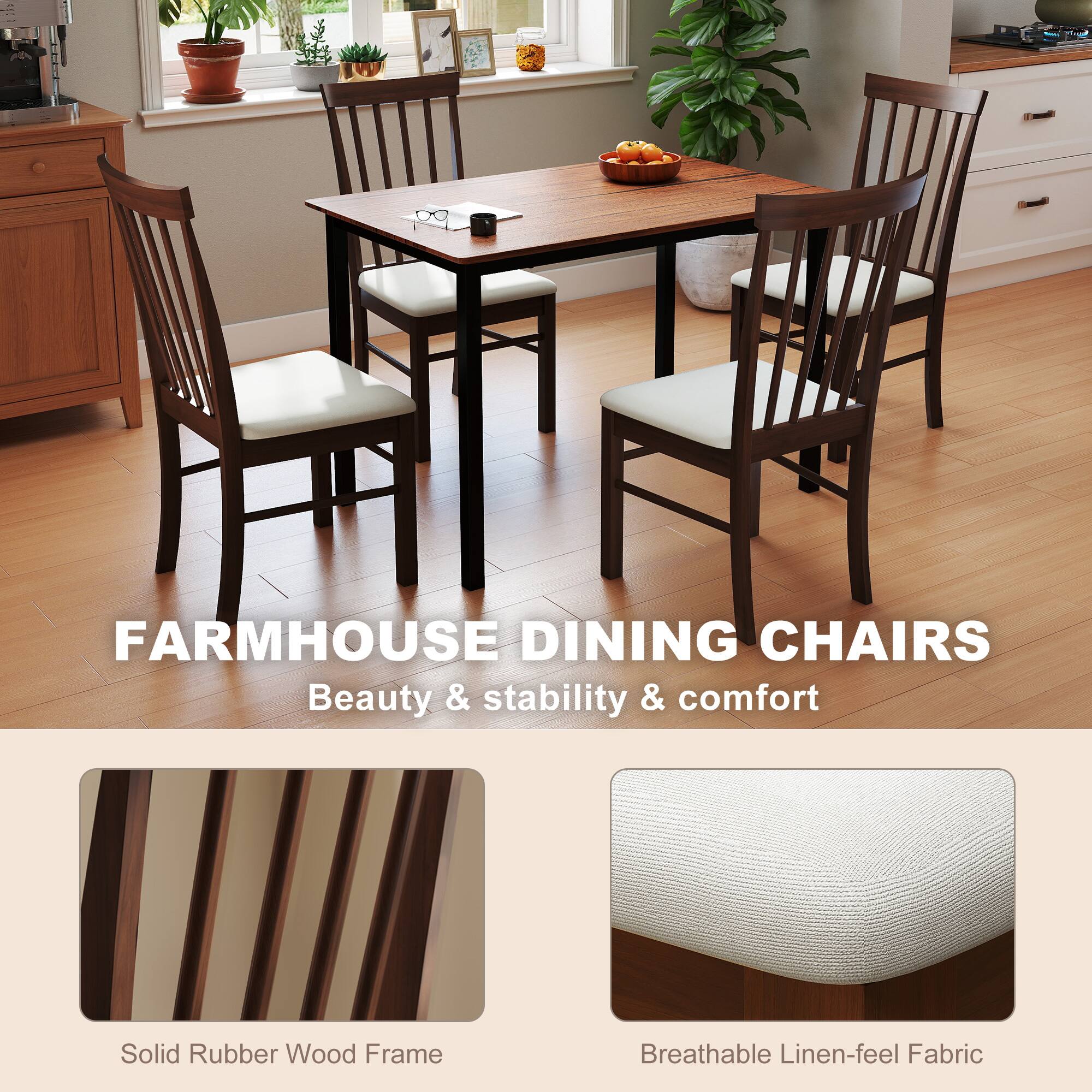 FARMHOUSE DINING CHAIRS  
Beauty & stability & comfort  

Solid Rubber Wood Frame  
Breathable Linen-feel Fabric