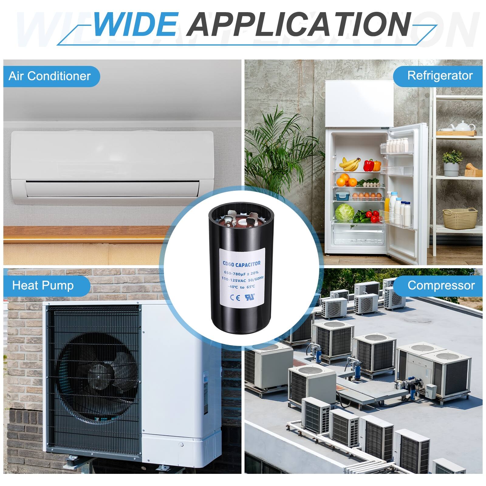 WIDE APPLICATION

Air Conditioner  
Refrigerator  
Heat Pump  
Compressor  

CDSO CAPACITOR  
5780pF  
20%  
110-128VAC  
0/204  
18%  
o Ev  
C  
UR
