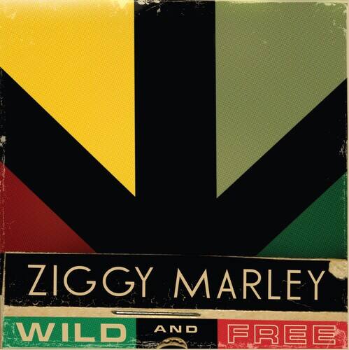 ZIGGY MARLEY  
WILD AND FREE