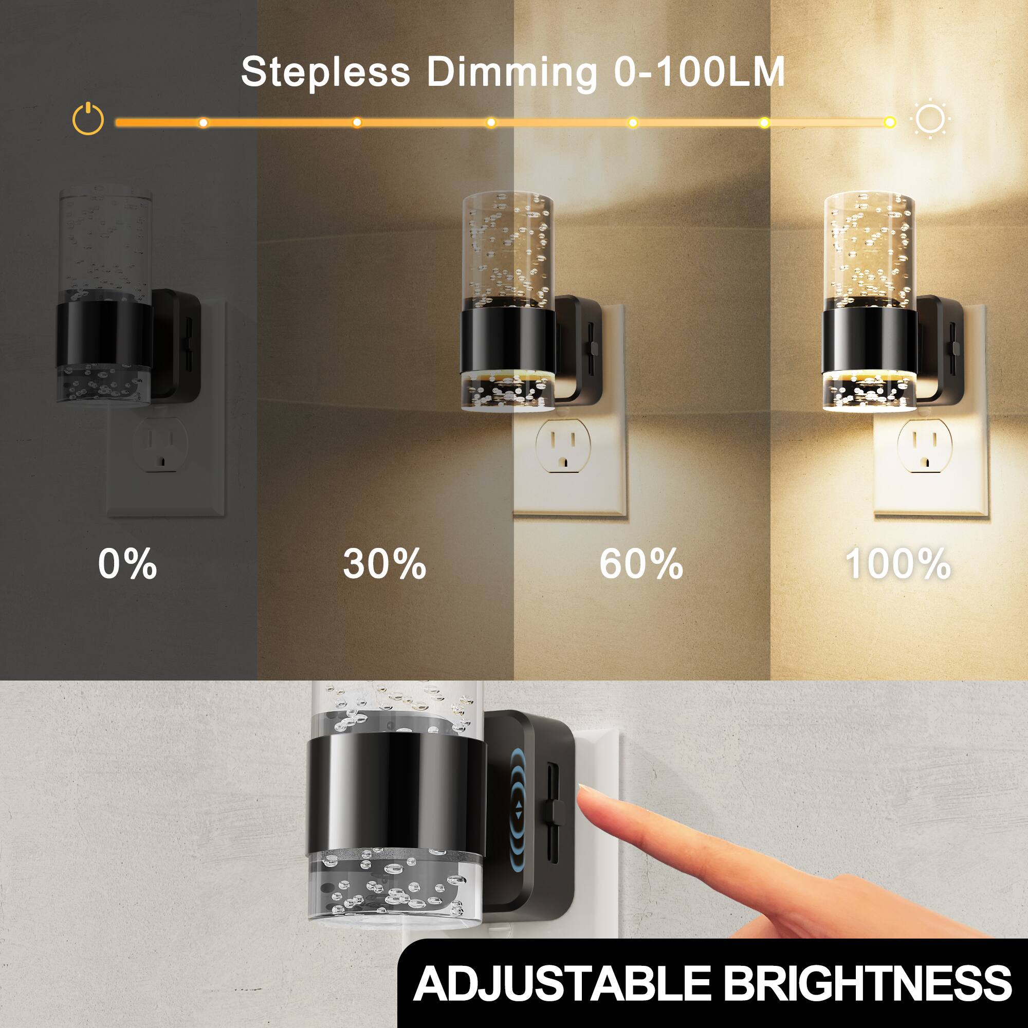 Stepless Dimming 0-100LM

0%
30%
60%
100%

ADJUSTABLE BRIGHTNESS