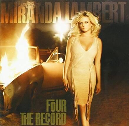 Miranda Lambert
Four The Record