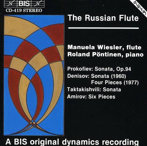 BIS CD-419 STEREO

The Russian Flute

Manuela Wiesler, flute  
Roland Pöntinen, piano

Prokofiev: Sonata, Op.94  
Denisov: Sonata (1960)  
Four Pieces (1977)  
Taktakishvili: Sonata  
Amirov: Six Pieces

A BIS original dynamics recording