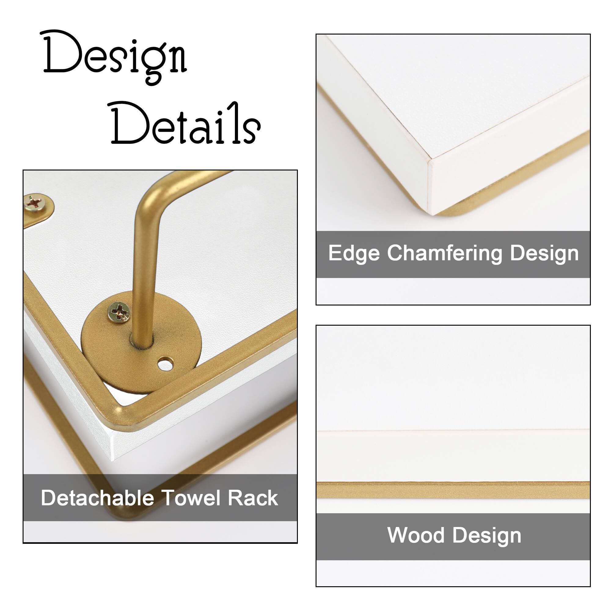 Design Details

- Edge Chamfering Design
- Detachable Towel Rack
- Wood Design