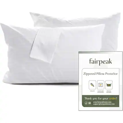 fairpeak Zippered Pillow Protector
Ultrasoft
Comfortable & Breathable
Machine Washable
Thank you for your order!
www.fairpeakhome.com
support@fairpeakhome.com