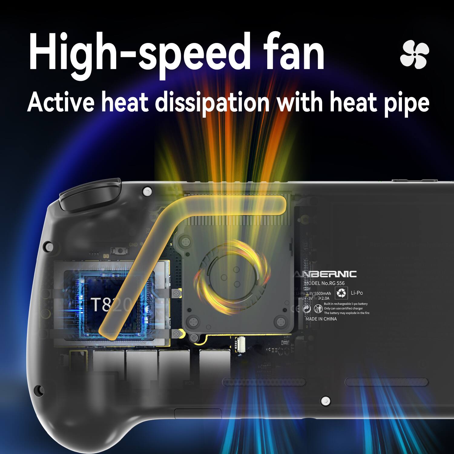 High-speed fan Active heat dissipation with heat pipe ANBERNIC MODEL No. RG 556 d 5500mAh Li-Po battery Vote - deagatbe - namers Daily nan ucered sharger TM utury - mplode a dr MADE IN CHINA