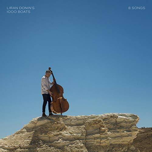 Liran Donin's  
1000 Boats  
8 Songs