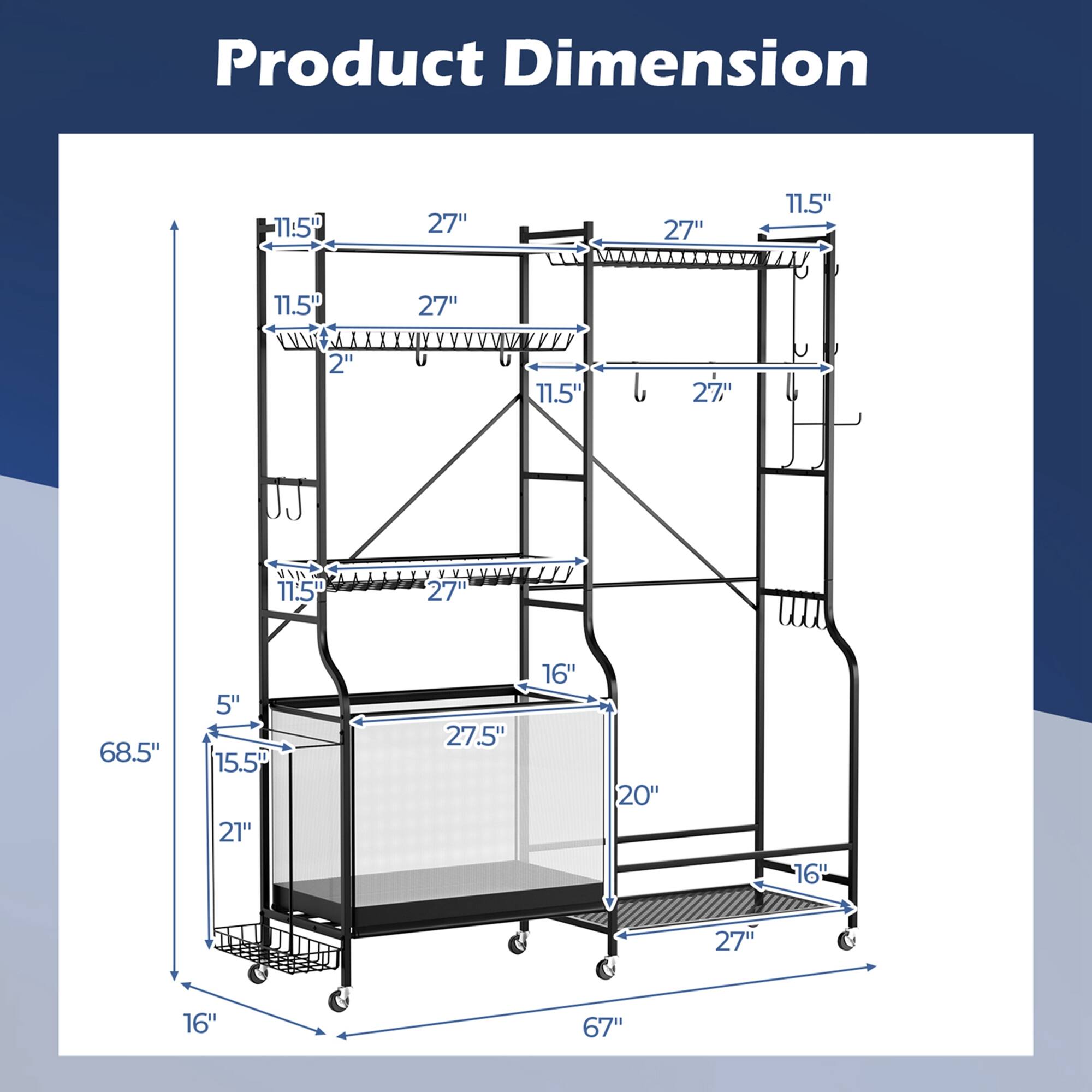 Product Dimension

11.5" 27" 27" 11.5" 11.5" 2" 27" 11.5" 27" / 11.5" 27" 68.5" 5" 15.5" 21" 27.5" 16" 20" 16" 27" 16" 67"