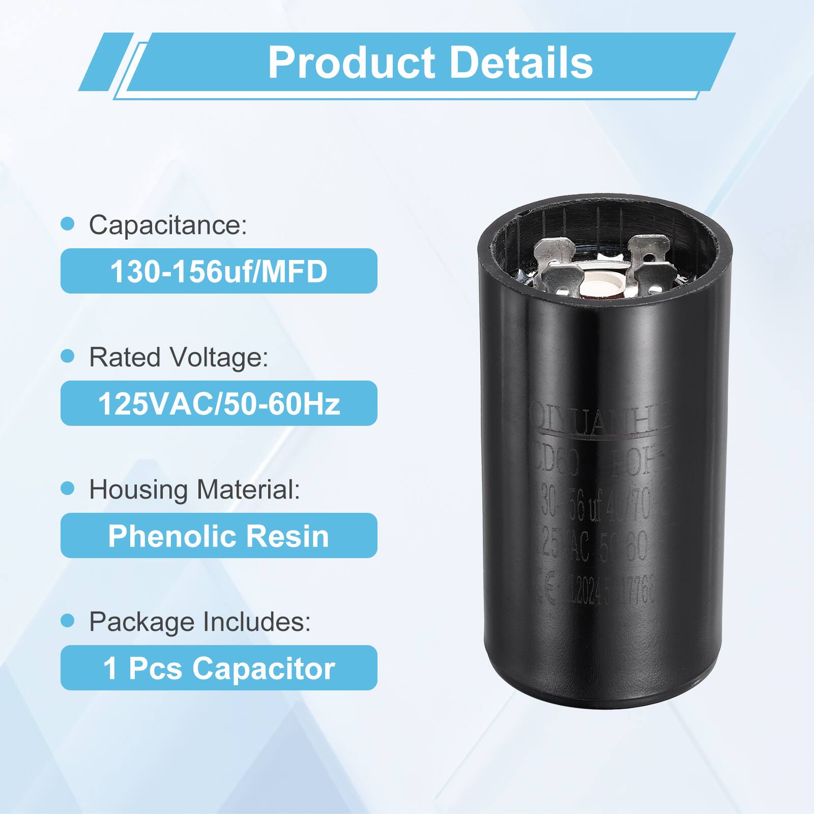 Product Details  
Capacitance: 130-156uf/MFD  
Rated Voltage: 125VAC/50-60Hz  
Housing Material: Phenolic Resin  
Package Includes: 1 Pcs Capacitor  

INUANH  
DOD BOF  
30 66uf 470  
25 AC 50 60  
S 2246 16