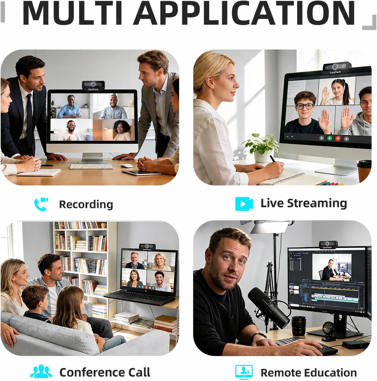 MULTI APPLICATION

CoreTech

Recording
Live Streaming
Conference Call
Remote Education