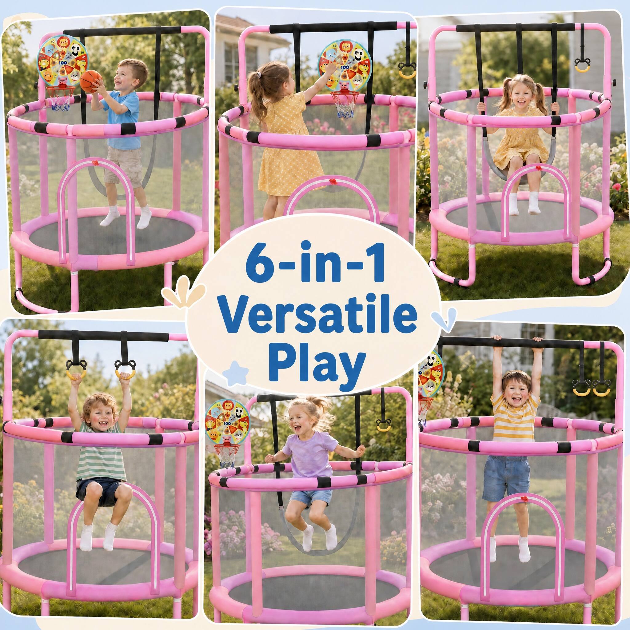 4
100
100
6-in-1 Versatile Play
100