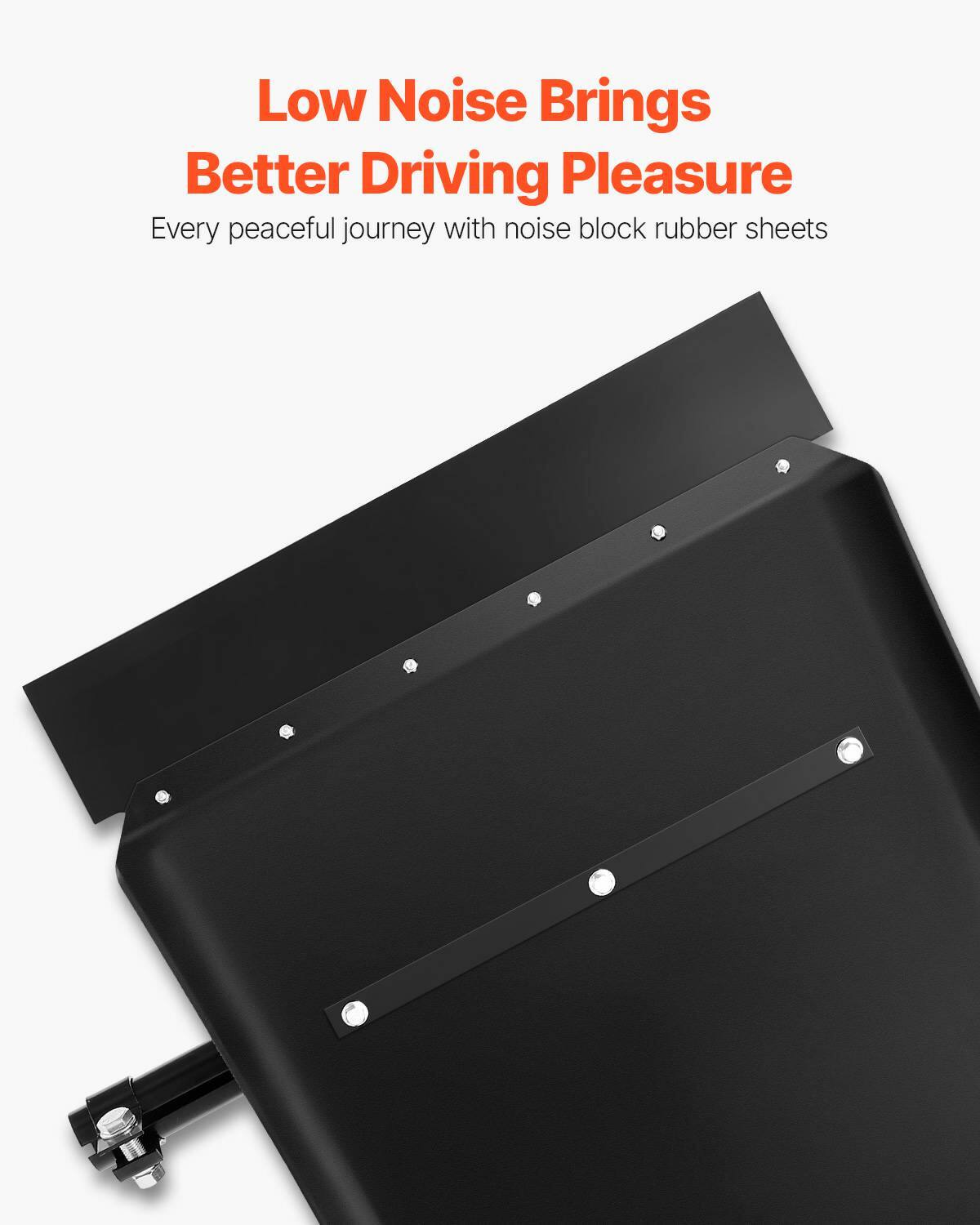 Low Noise Brings Better Driving Pleasure  
Every peaceful journey with noise block rubber sheets