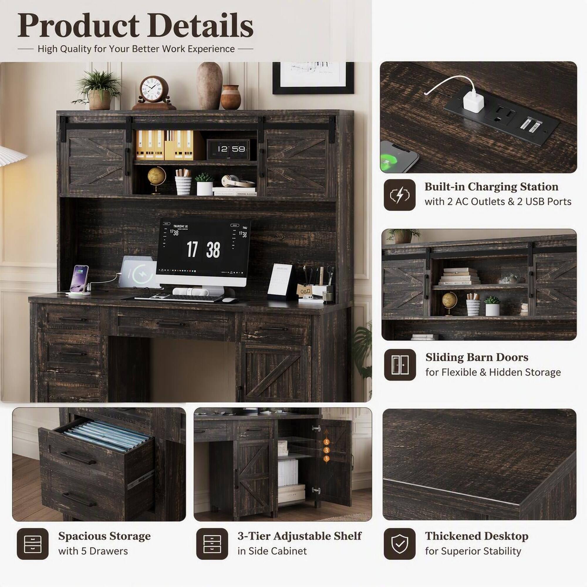 Product Details  
High Quality for Your Better Work Experience

- Built-in Charging Station with 2 AC Outlets & 2 USB Ports
- Sliding Barn Doors for Flexible & Hidden Storage
- Spacious Storage with 5 Drawers
- 3-Tier Adjustable Shelf in Side Cabinet
- Thickened Desktop for Superior Stability