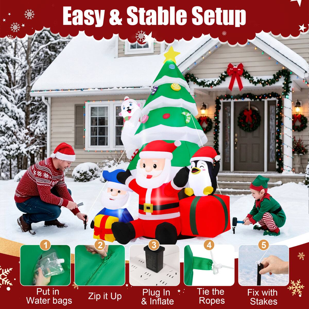 Easy & Stable Setup

1. Put in Water bags
2. Zip it Up
3. Plug In & Inflate
4. Tie the Ropes
5. Fix with Stakes