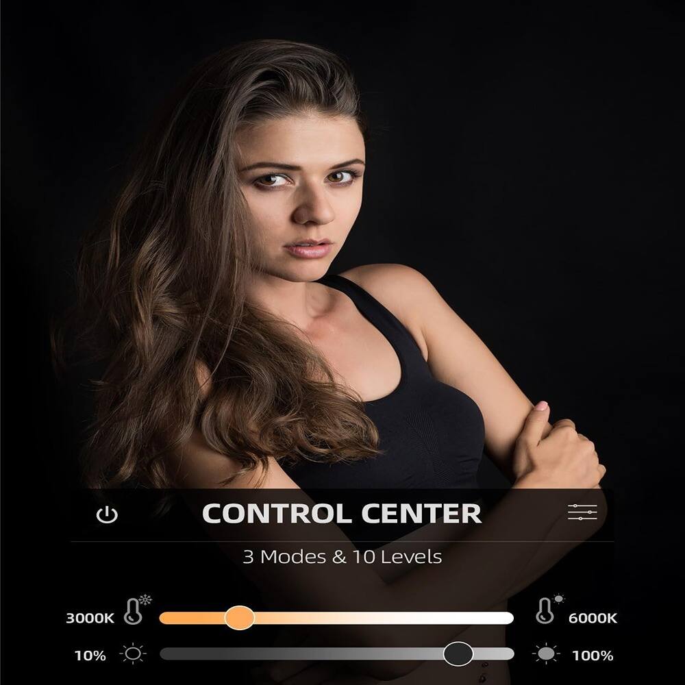 CONTROL CENTER  
3 Modes & 10 Levels  

3000K  
10%  

6000K  
100%