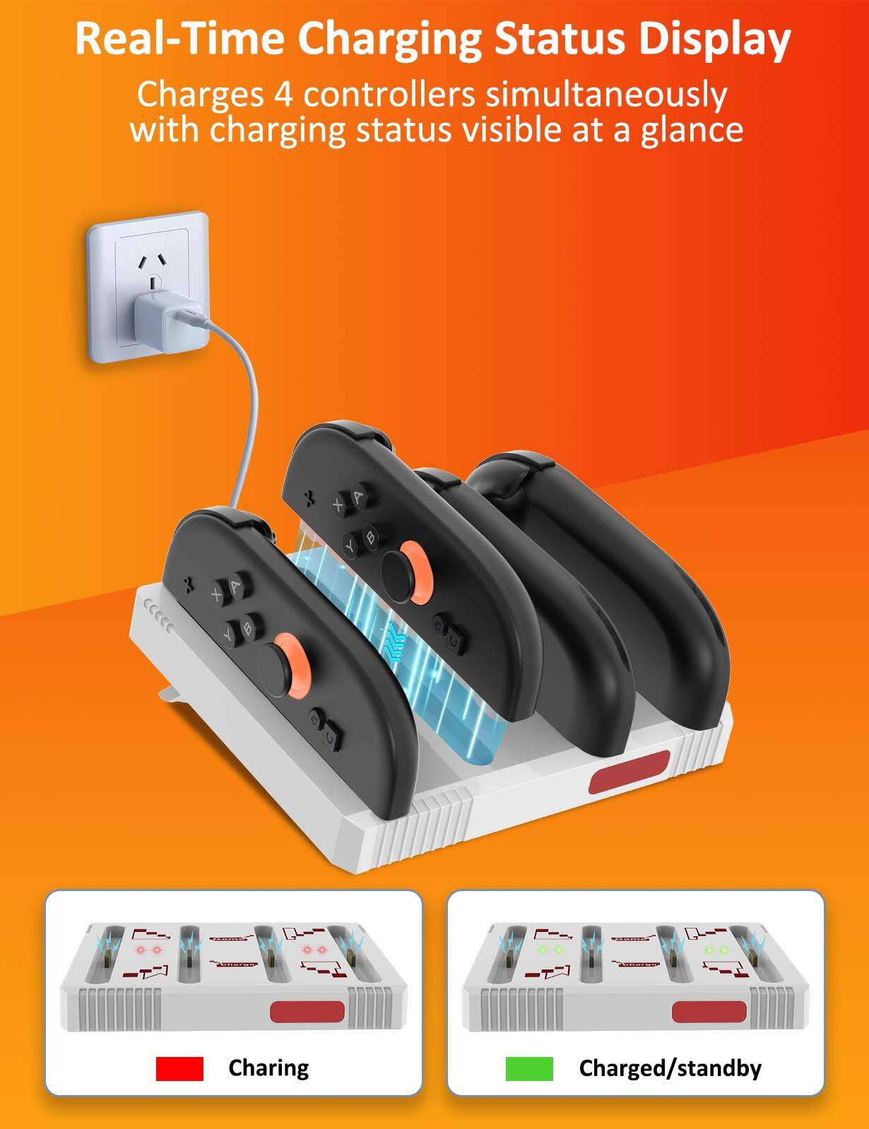 Real-Time Charging Status Display  
Charges 4 controllers simultaneously with charging status visible at a glance  

Charging  
Charged/standby